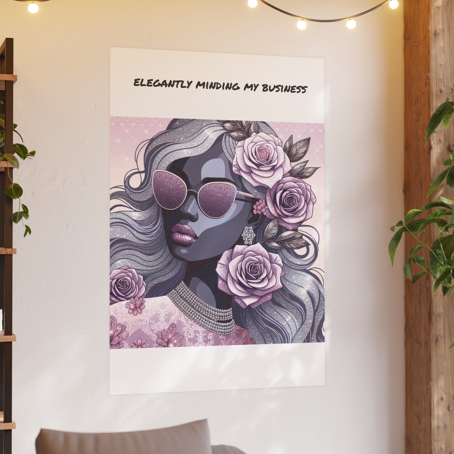 Elegant Business Poster - Stylish Wall Art for Home or Office - ELEGANTLY MINDING MY BUSINESS