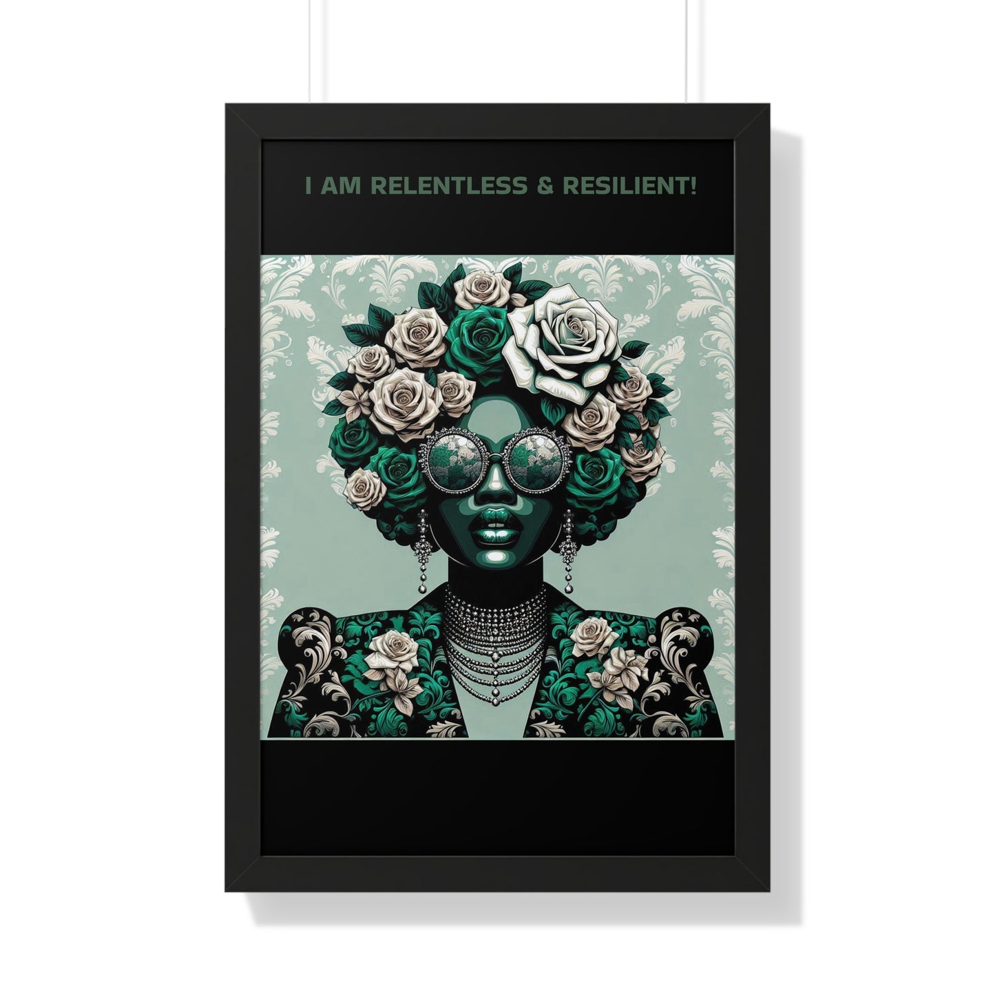 Vertical Poster - 'I AM RELENTLESS & RESILIENT' Wall Art