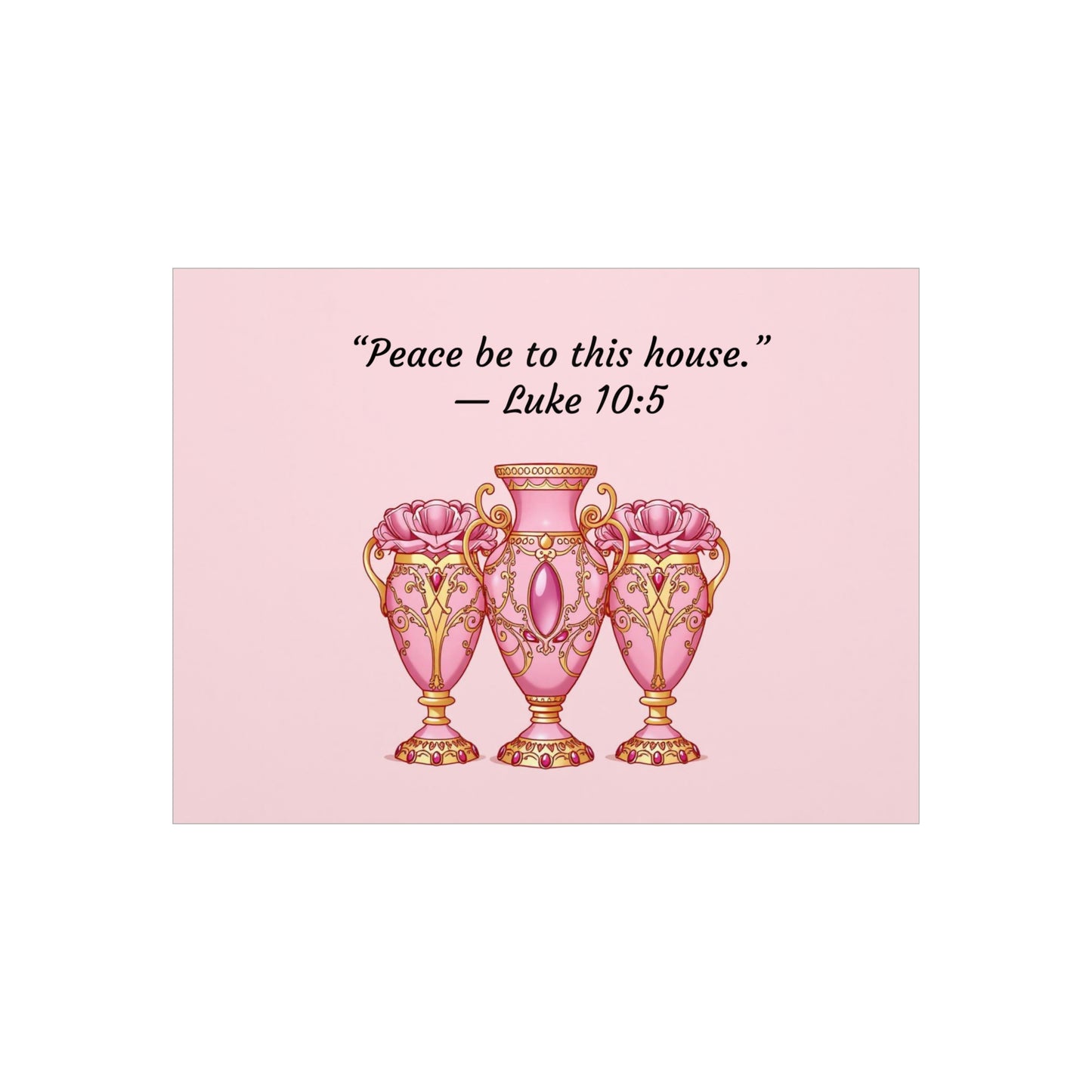 Elegant Pink Vase Wall Art Print, Home Decor, Inspirational Quote Art, Gift Idea for Housewarming, Religious Decor, Luke 10:5