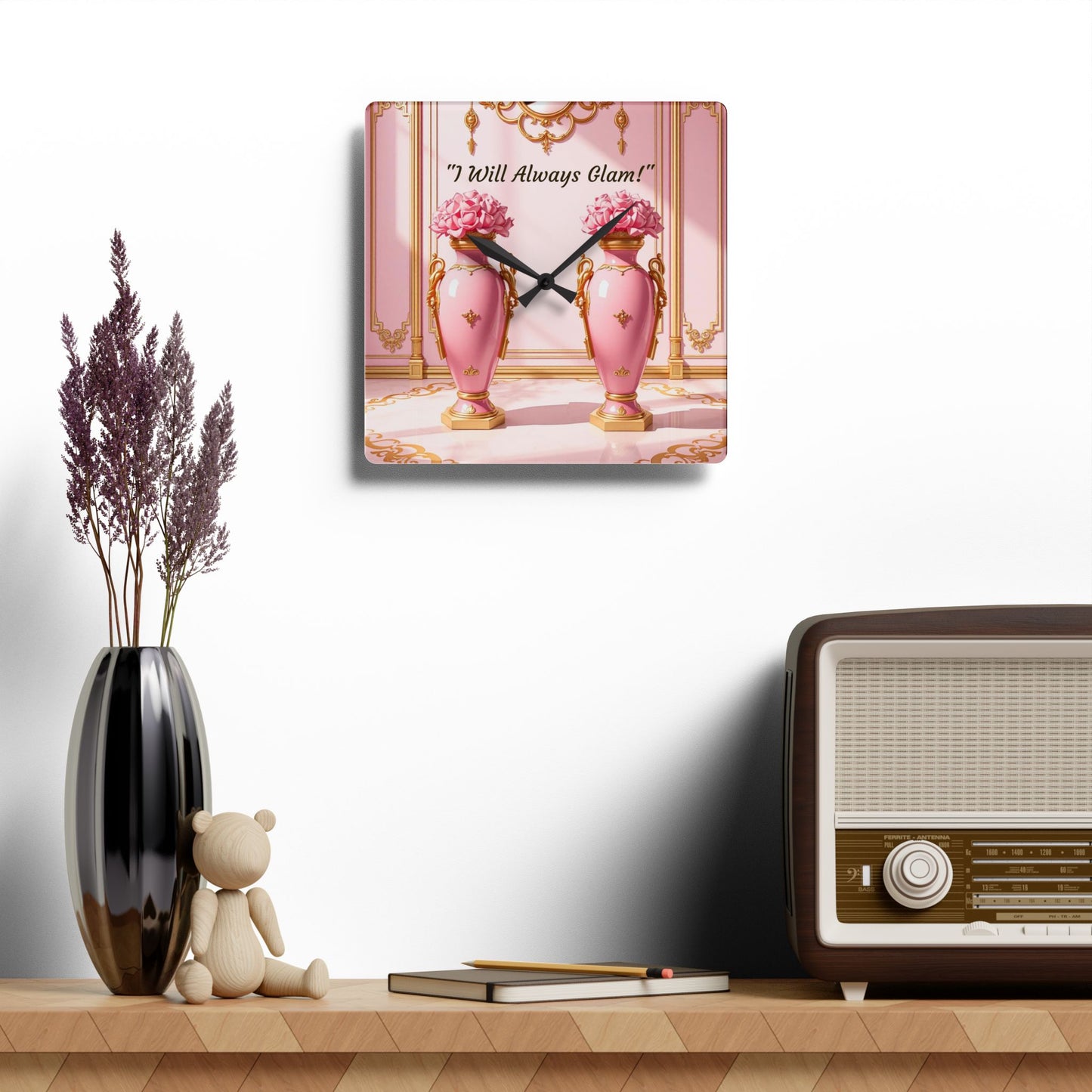 Glamorous Acrylic Wall Clock - Chic Modern Decor, Unique Gift for Her, Inspirational Home Accent, 'I Will Always Glam' Design