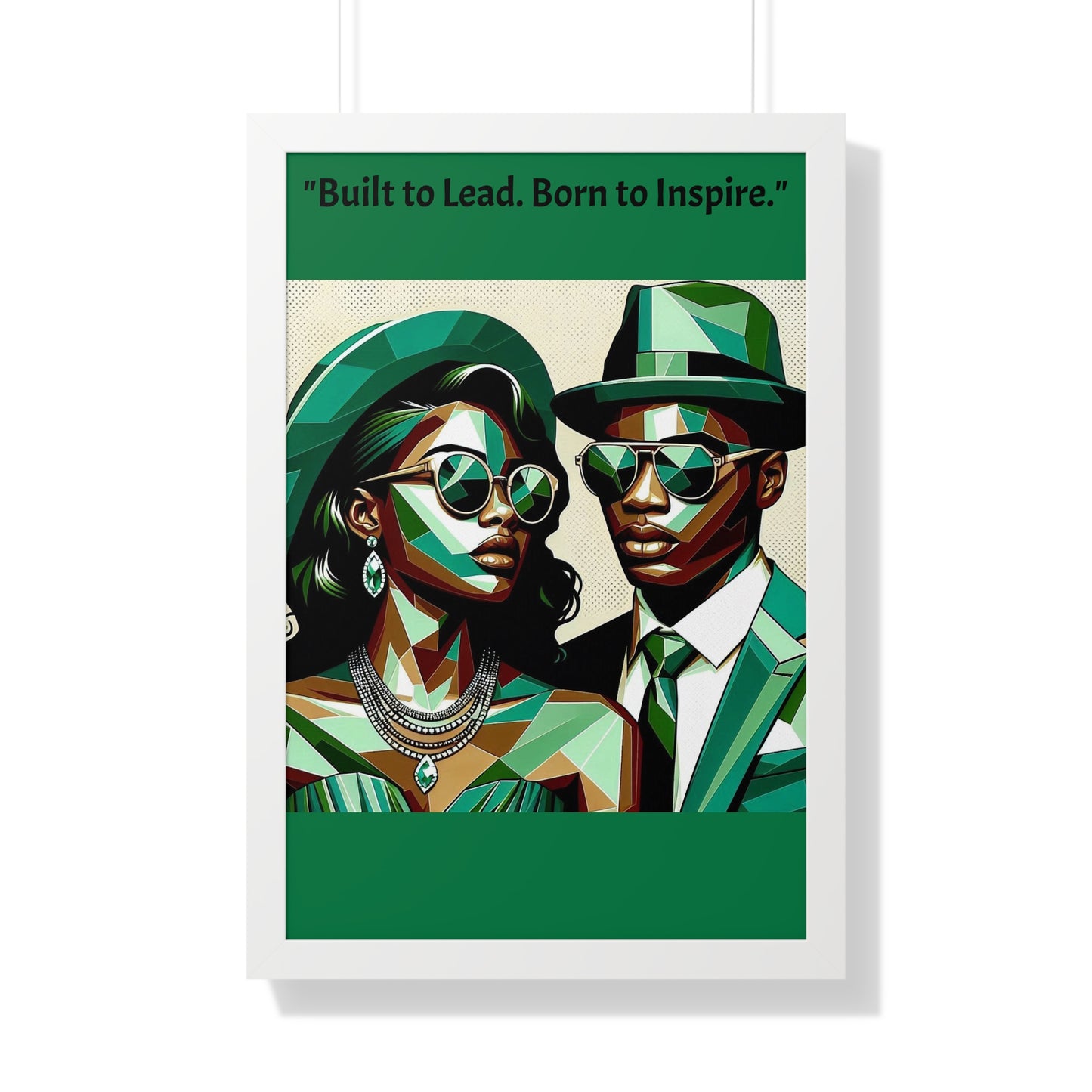 Stylish Framed Vertical Poster - Modern Art for Home Decor - "Built to Lead. Born to Inspire."