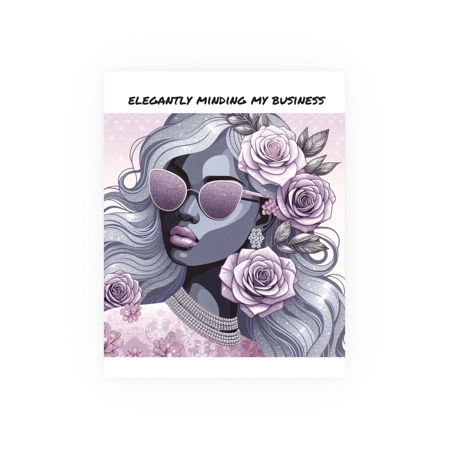 Elegant Business Poster - Stylish Wall Art for Home or Office - ELEGANTLY MINDING MY BUSINESS