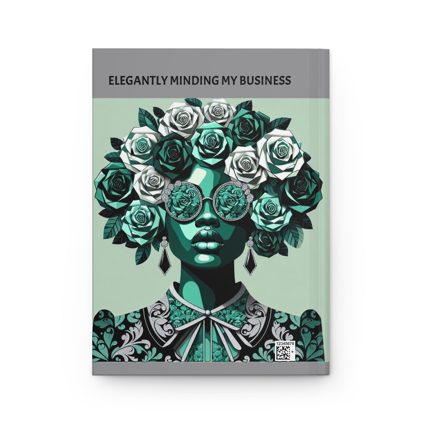 Elegantly Minding My Business Hardcover Journal - Chic Floral Design for Creative Thinkers