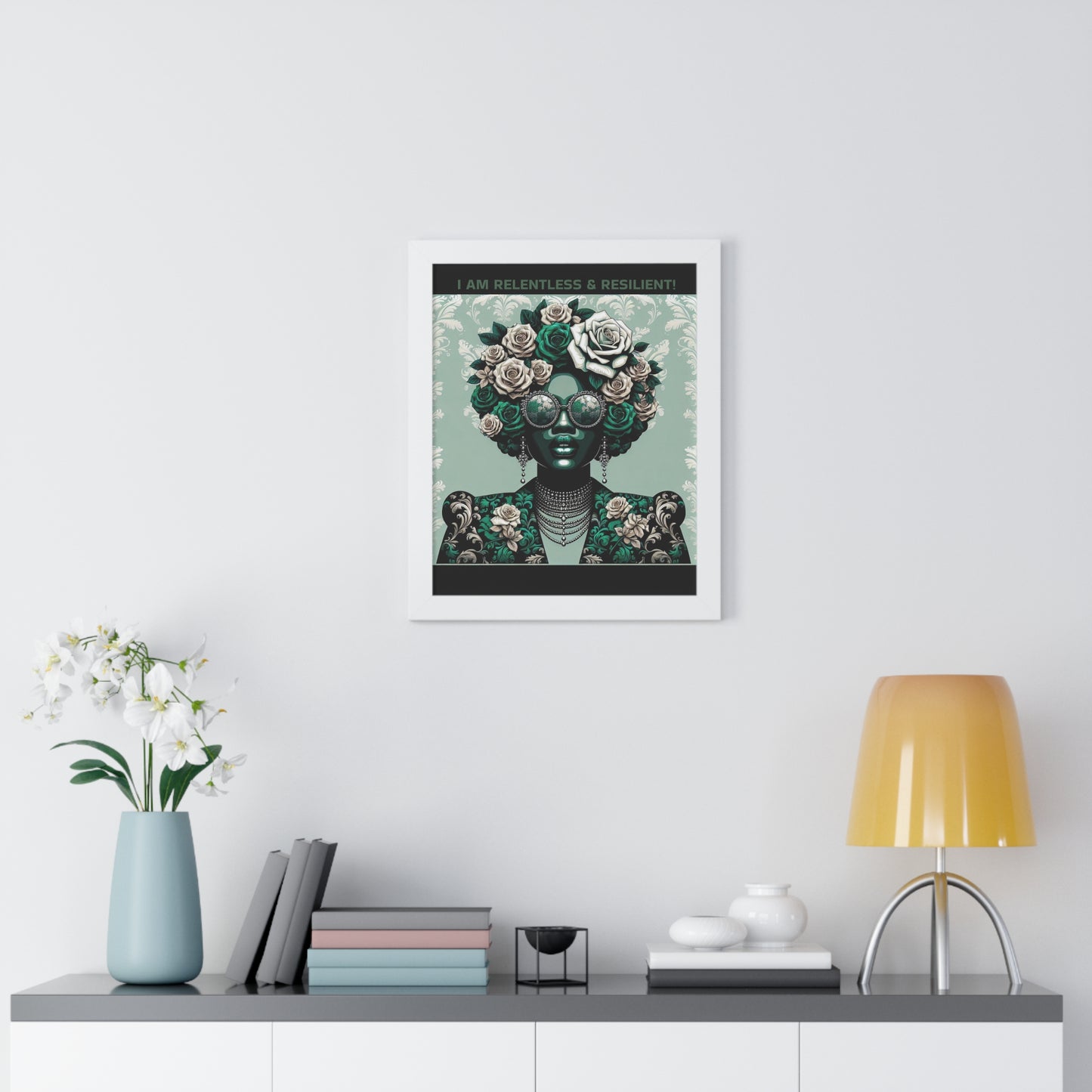 Vertical Poster - 'I AM RELENTLESS & RESILIENT' Wall Art