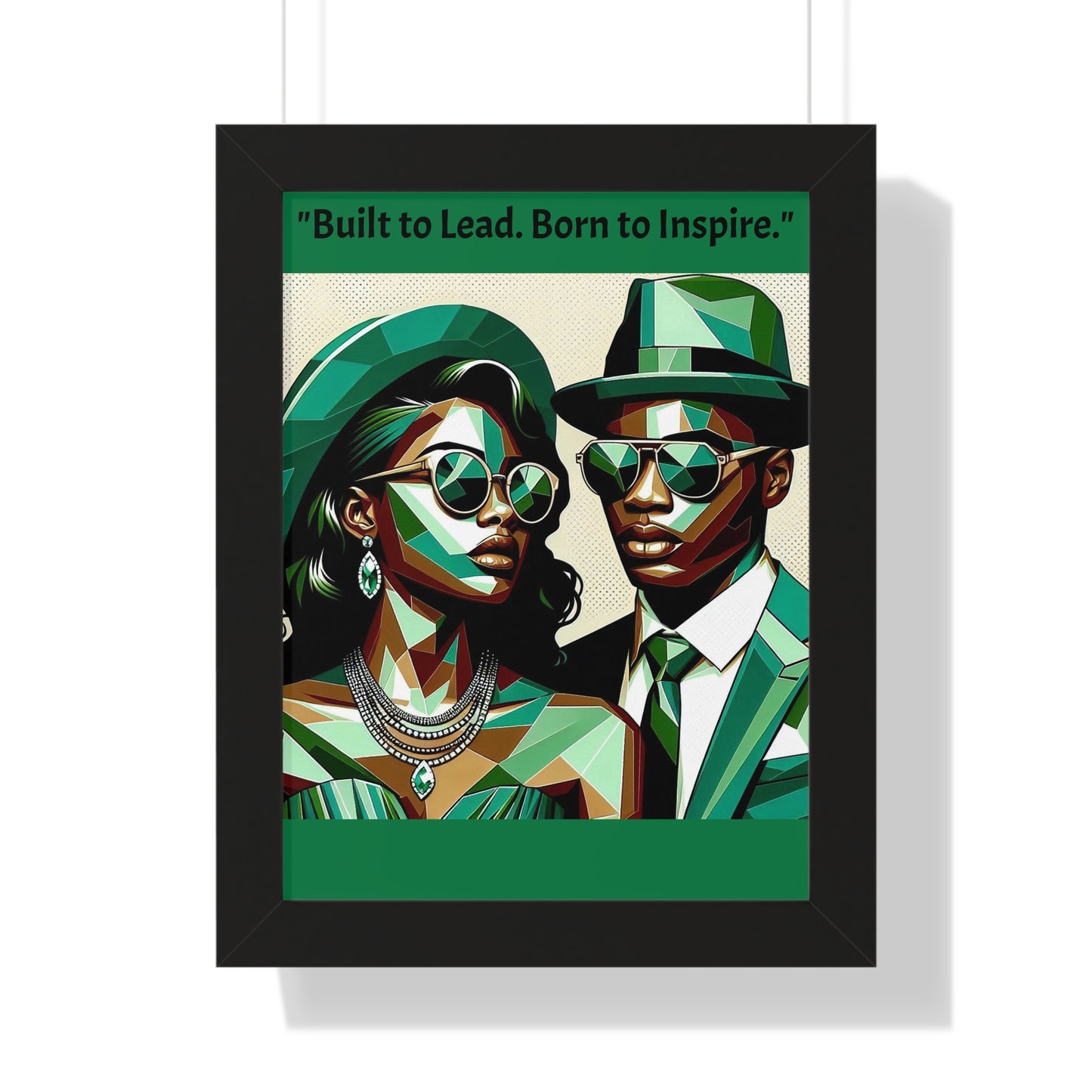 Stylish Framed Vertical Poster - Modern Art for Home Decor - "Built to Lead. Born to Inspire."