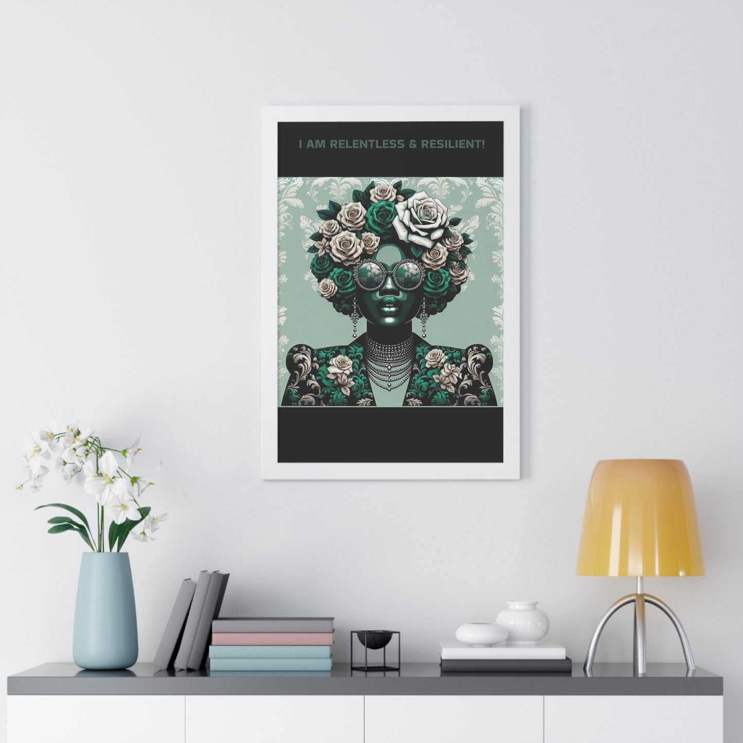 Vertical Poster - 'I AM RELENTLESS & RESILIENT' Wall Art