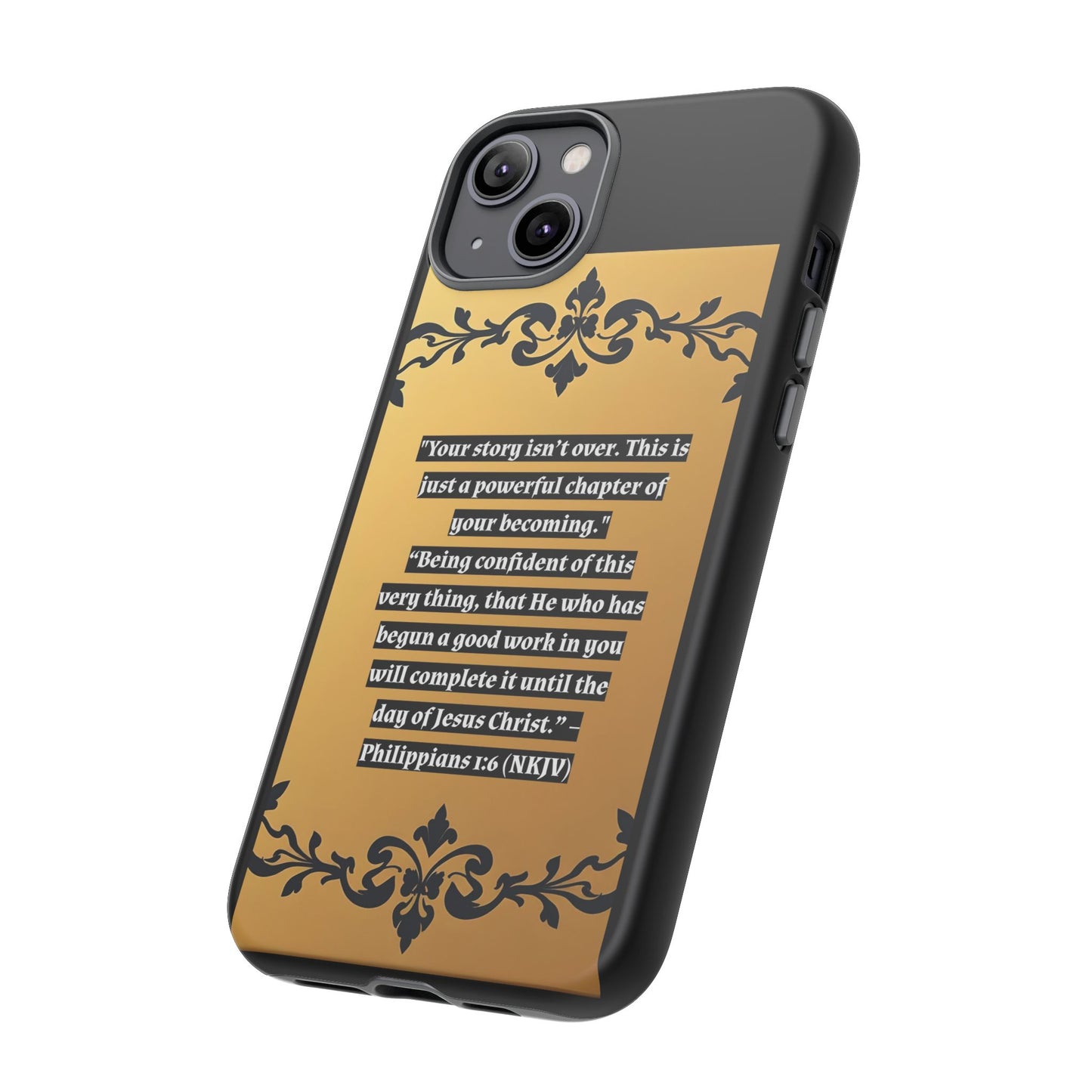 Elegant Floral Motif Phone Case - Tough Cases with Vintage Design - "Your story isn't over"