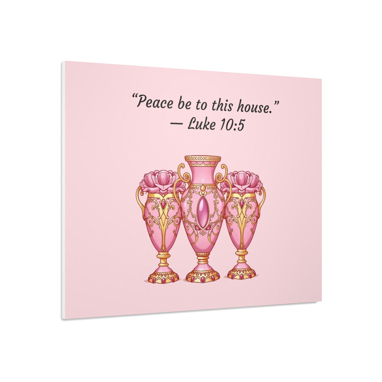 Elegant Pink Vase Wall Art Print, Home Decor, Inspirational Quote Art, Gift Idea for Housewarming, Religious Decor, Luke 10:5