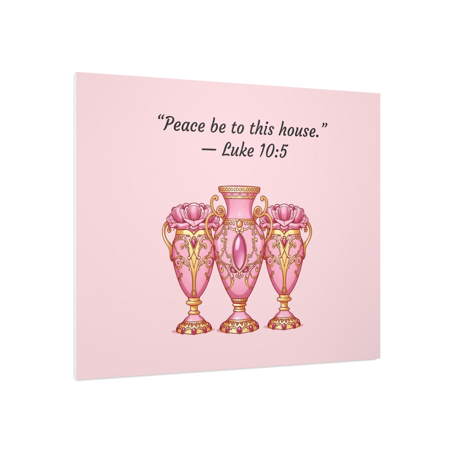 Elegant Pink Vase Wall Art Print, Home Decor, Inspirational Quote Art, Gift Idea for Housewarming, Religious Decor, Luke 10:5