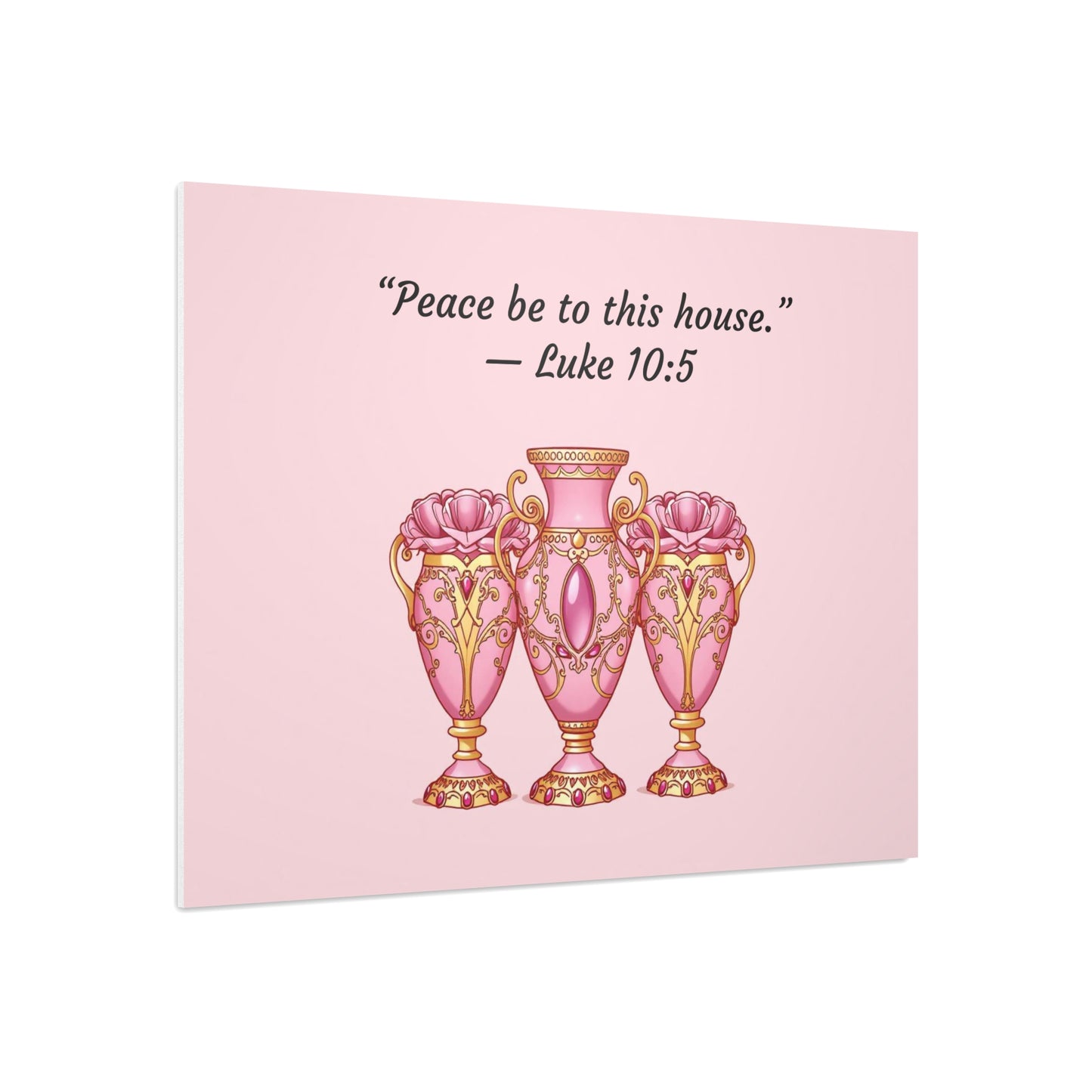 Elegant Pink Vase Wall Art Print, Home Decor, Inspirational Quote Art, Gift Idea for Housewarming, Religious Decor, Luke 10:5