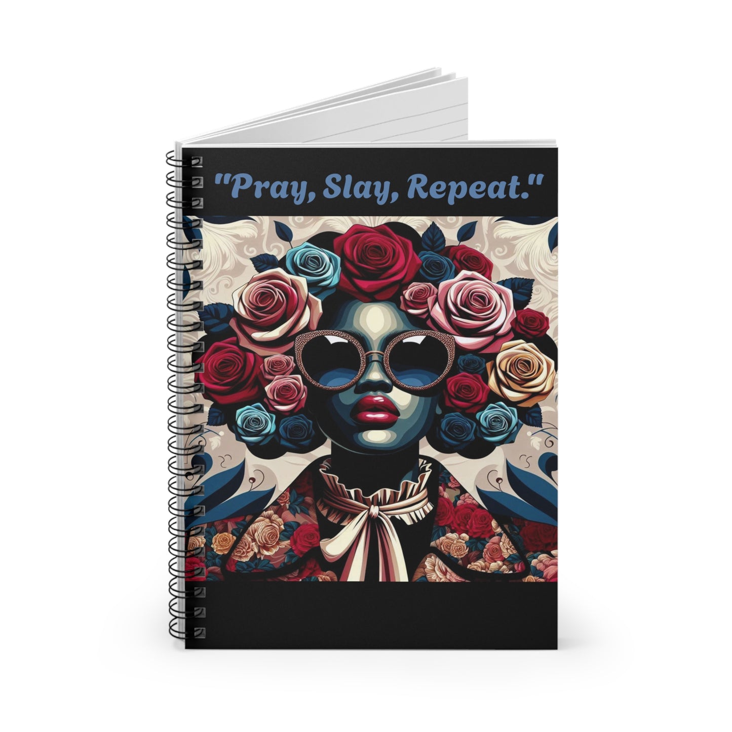 Empowered Artist Spiral Notebook - "Pray, Slay, Repeat"