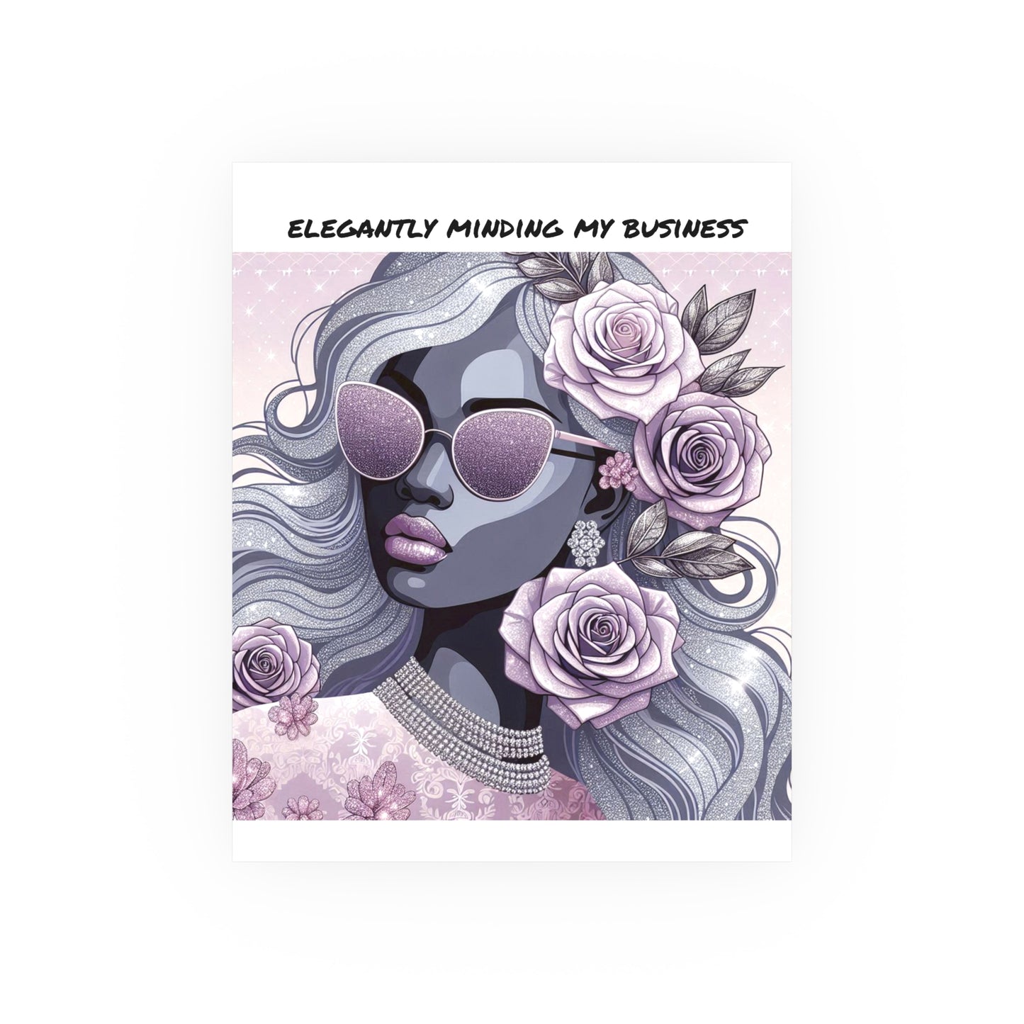Elegant Business Poster - Stylish Wall Art for Home or Office - ELEGANTLY MINDING MY BUSINESS
