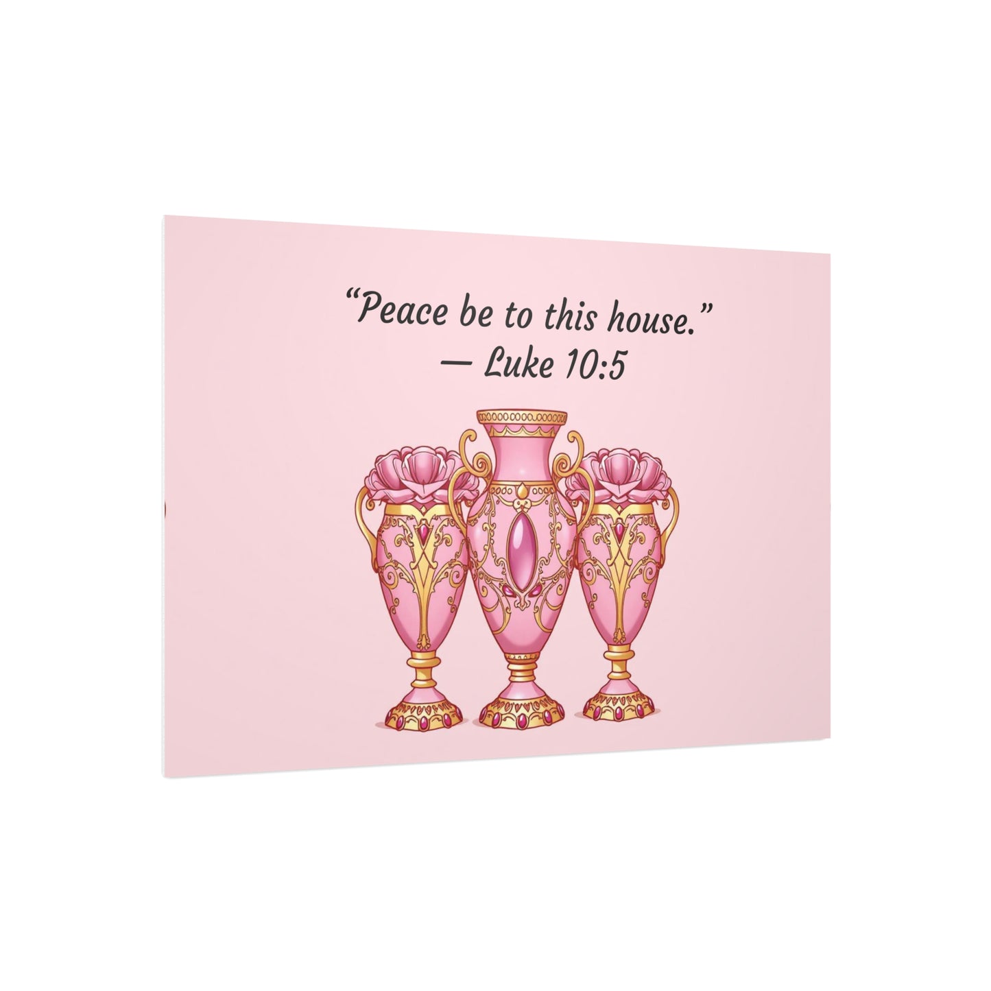 Elegant Pink Vase Wall Art Print, Home Decor, Inspirational Quote Art, Gift Idea for Housewarming, Religious Decor, Luke 10:5