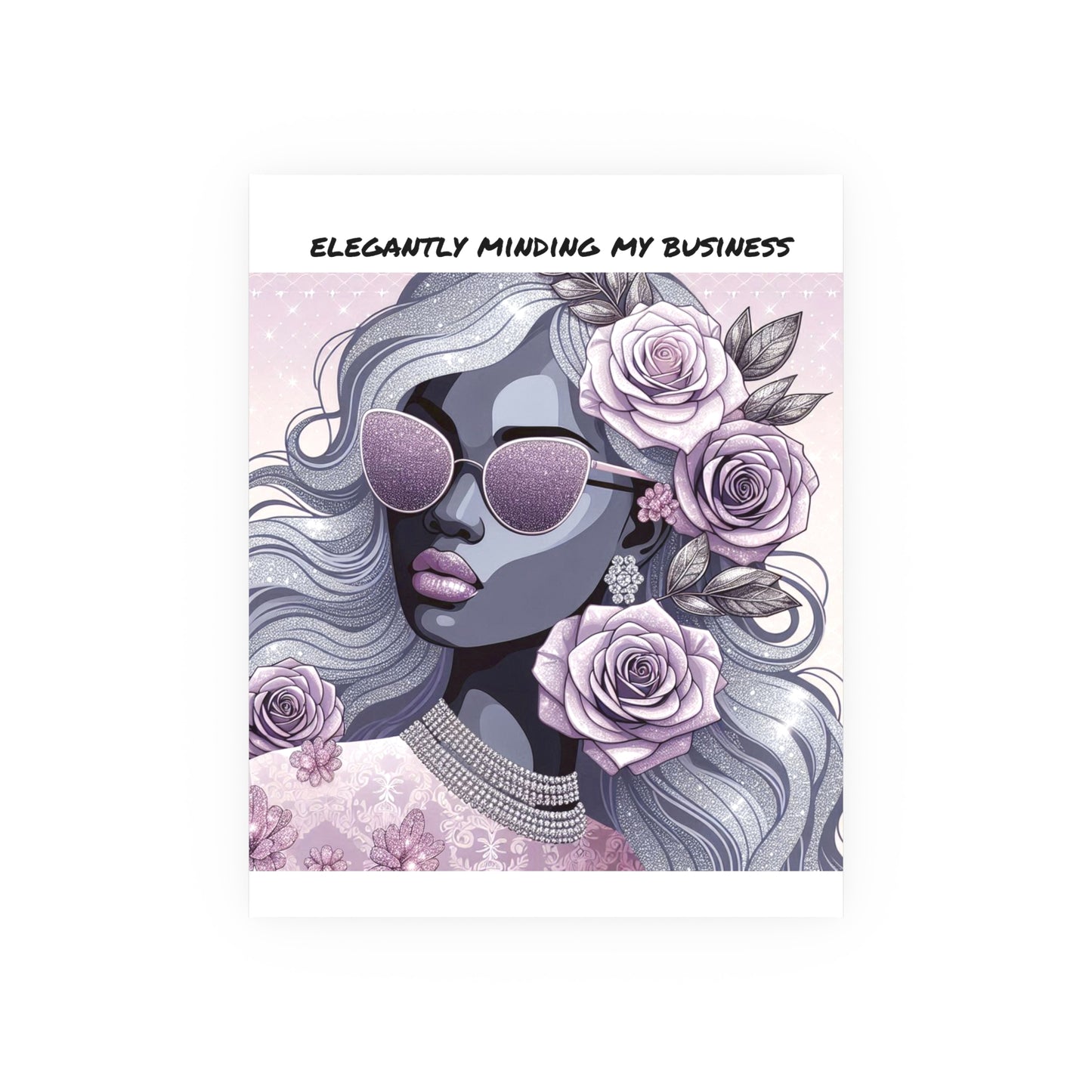Elegant Business Poster - Stylish Wall Art for Home or Office - ELEGANTLY MINDING MY BUSINESS