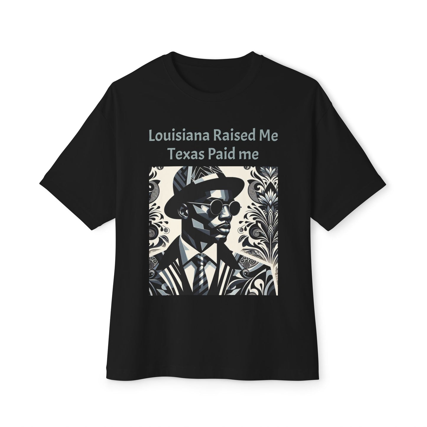 Louisiana Raised Me Texas Paid Me Oversized Tee, Unisex Boxy T-Shirt, Graphic Tee, Black Culture Shirt, Statement Shirt - Mint Gray Letters