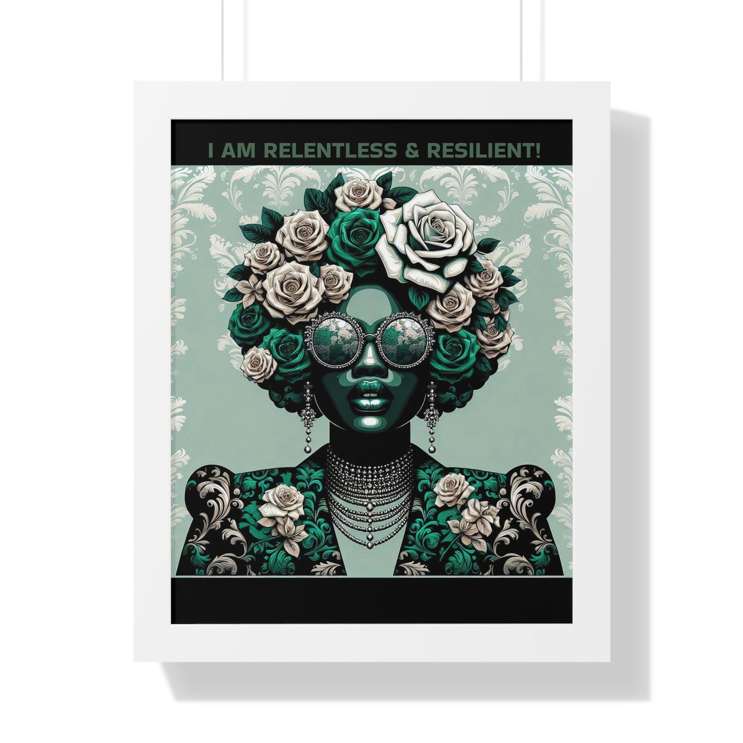 Vertical Poster - 'I AM RELENTLESS & RESILIENT' Wall Art