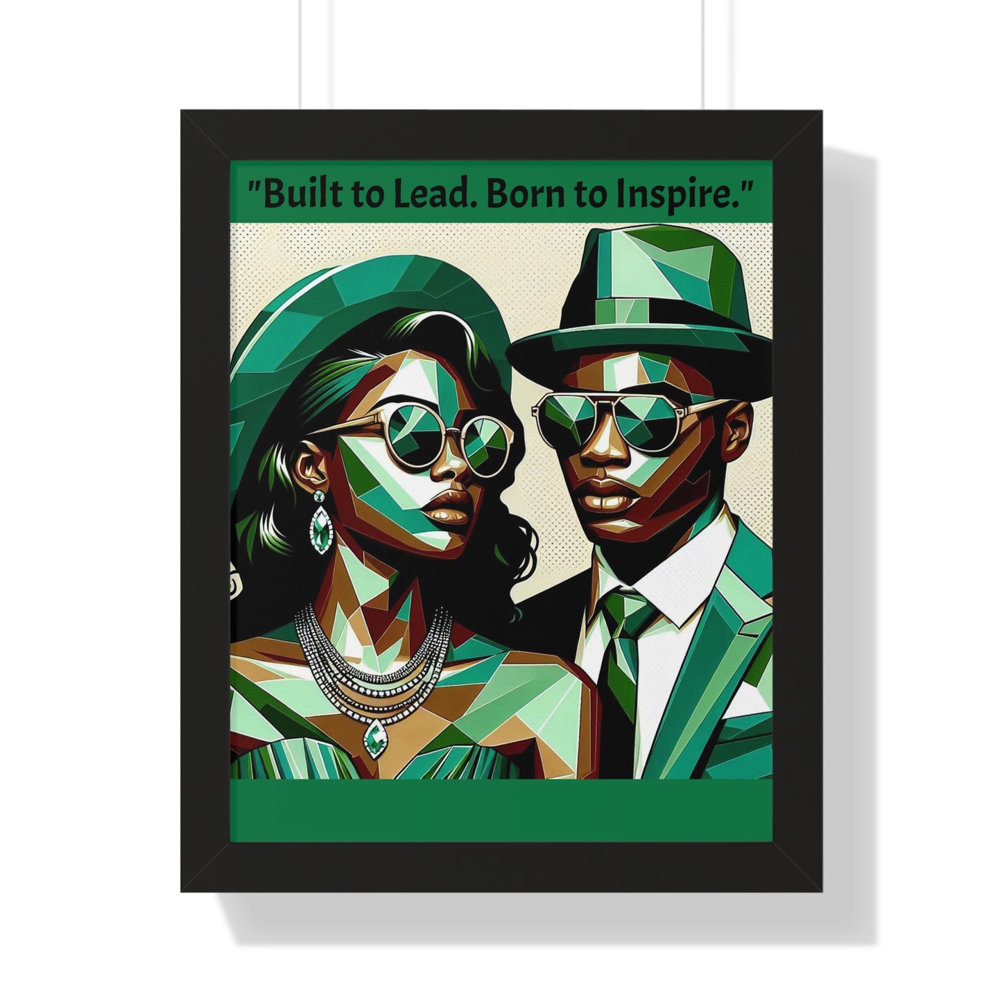 Stylish Framed Vertical Poster - Modern Art for Home Decor - "Built to Lead. Born to Inspire."