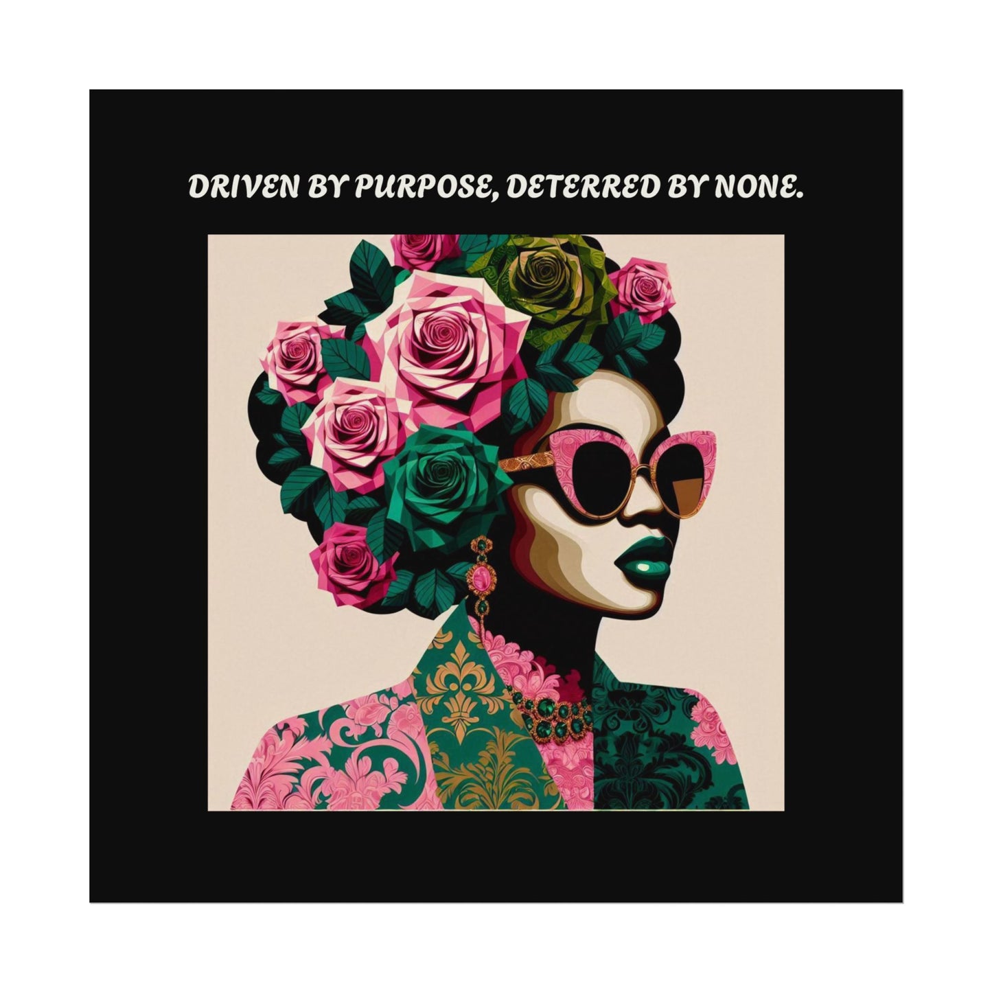 Empowering  Wall Art - 'Driven by Purpose, Deterred by None'