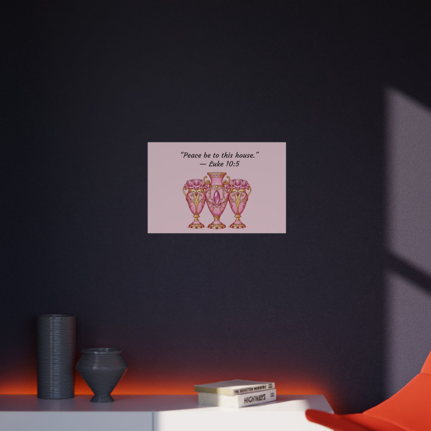 Elegant Pink Vase Wall Art Print, Home Decor, Inspirational Quote Art, Gift Idea for Housewarming, Religious Decor, Luke 10:5