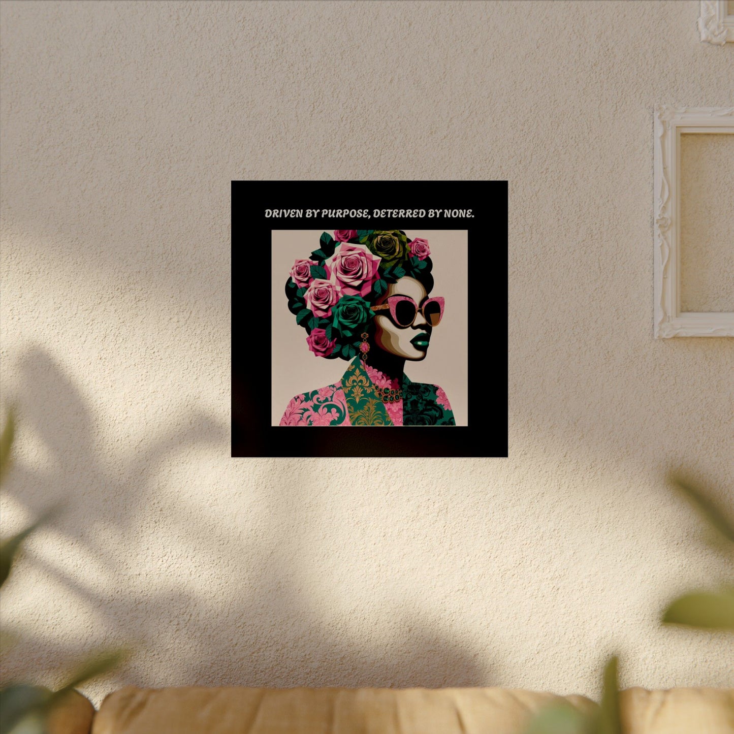 Empowering  Wall Art - 'Driven by Purpose, Deterred by None'