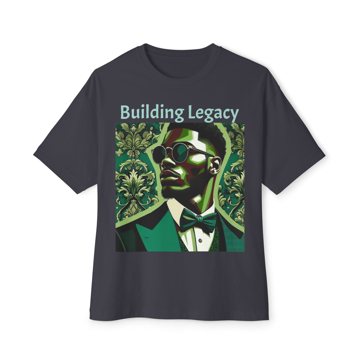 Stylish Oversized Tee, Building Legacy Graphic Tee, Unisex T-Shirt, Fashionable Casual Wear, Gift for Him/Her/Occasions - Matte Green Letters