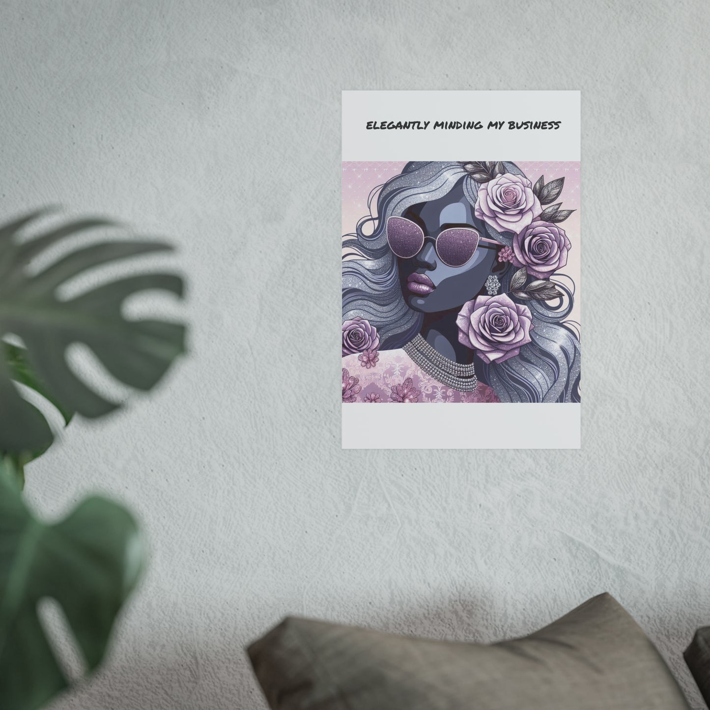 Elegant Business Poster - Stylish Wall Art for Home or Office - ELEGANTLY MINDING MY BUSINESS