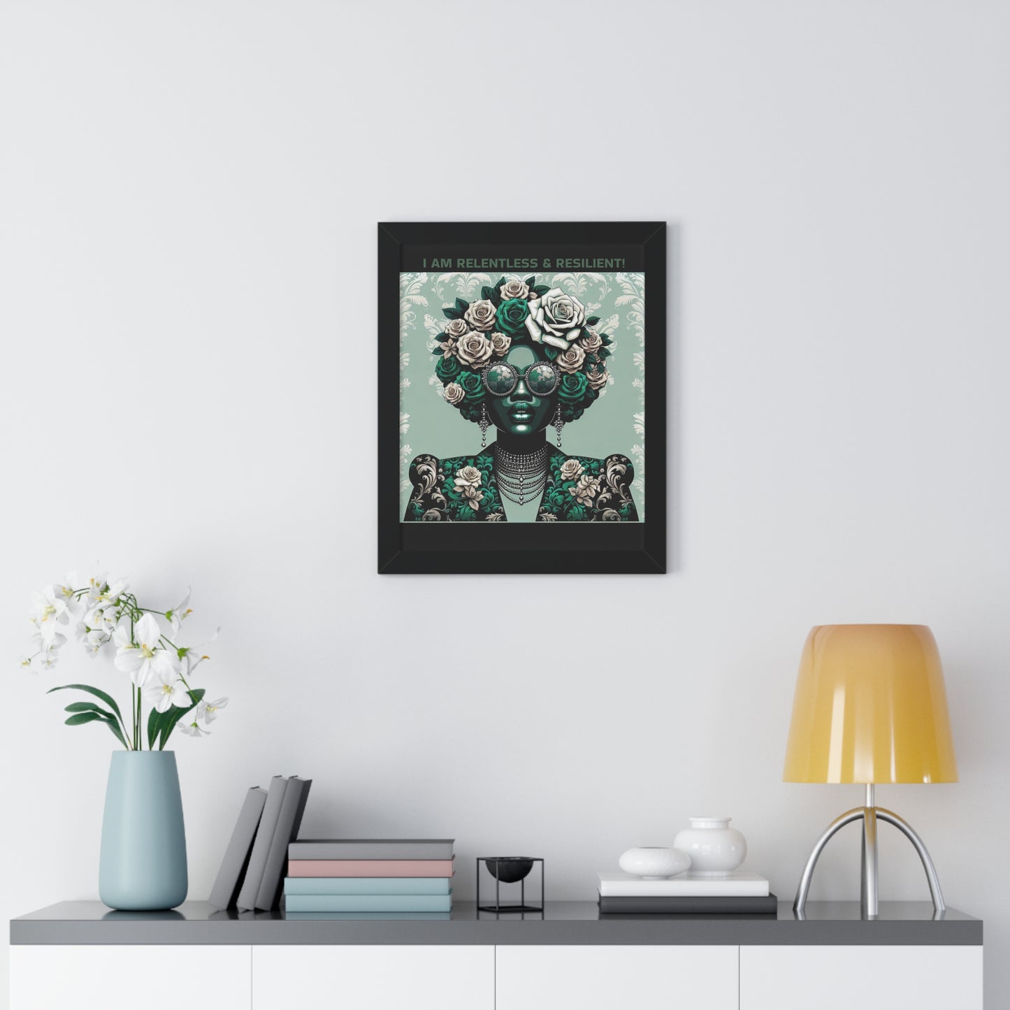 Vertical Poster - 'I AM RELENTLESS & RESILIENT' Wall Art