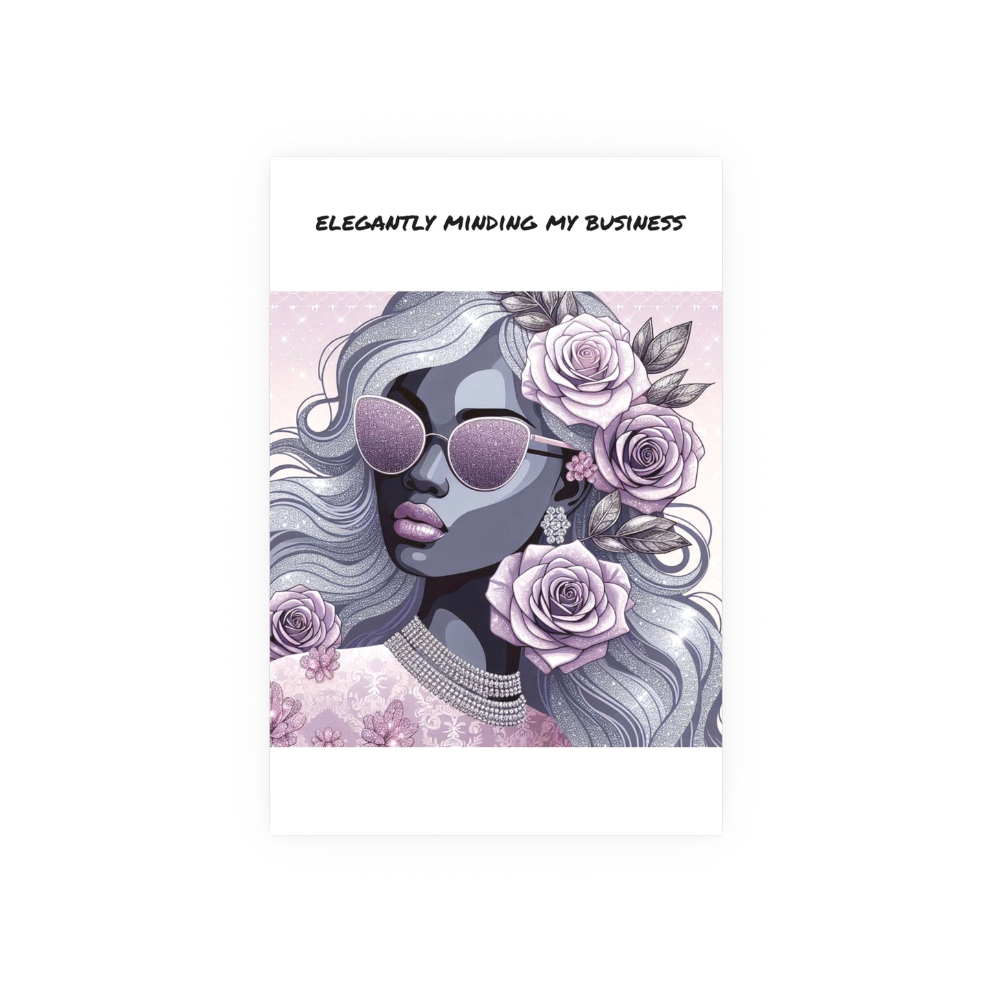 Elegant Business Poster - Stylish Wall Art for Home or Office - ELEGANTLY MINDING MY BUSINESS