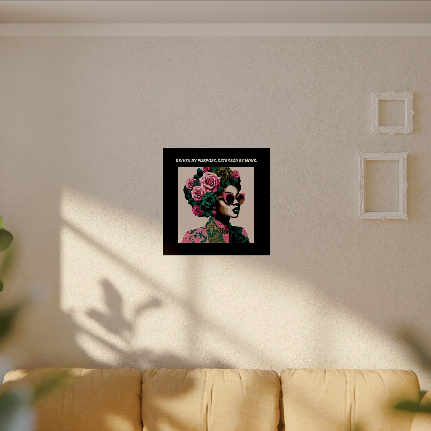 Empowering  Wall Art - 'Driven by Purpose, Deterred by None'