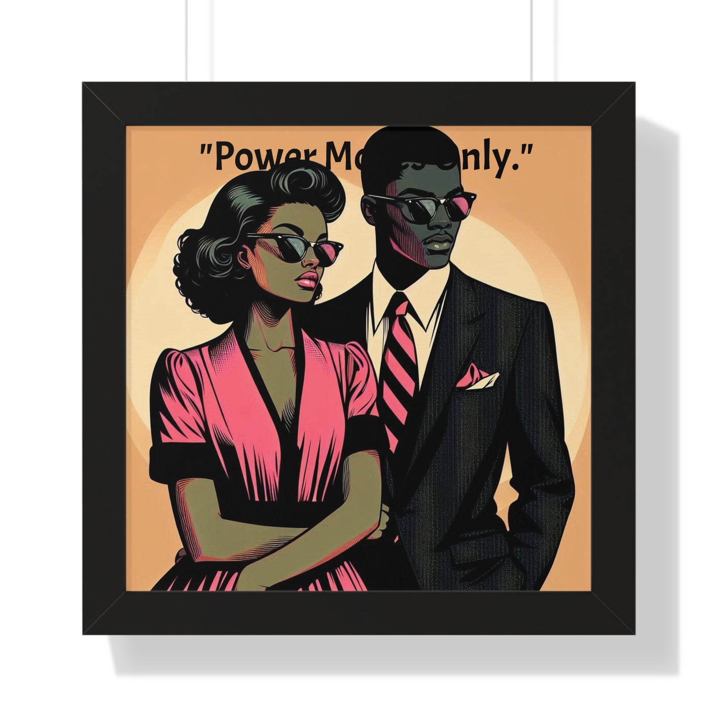 Stylish Framed Vertical Poster - Modern Art for Home Decor - "Power Moves Only."