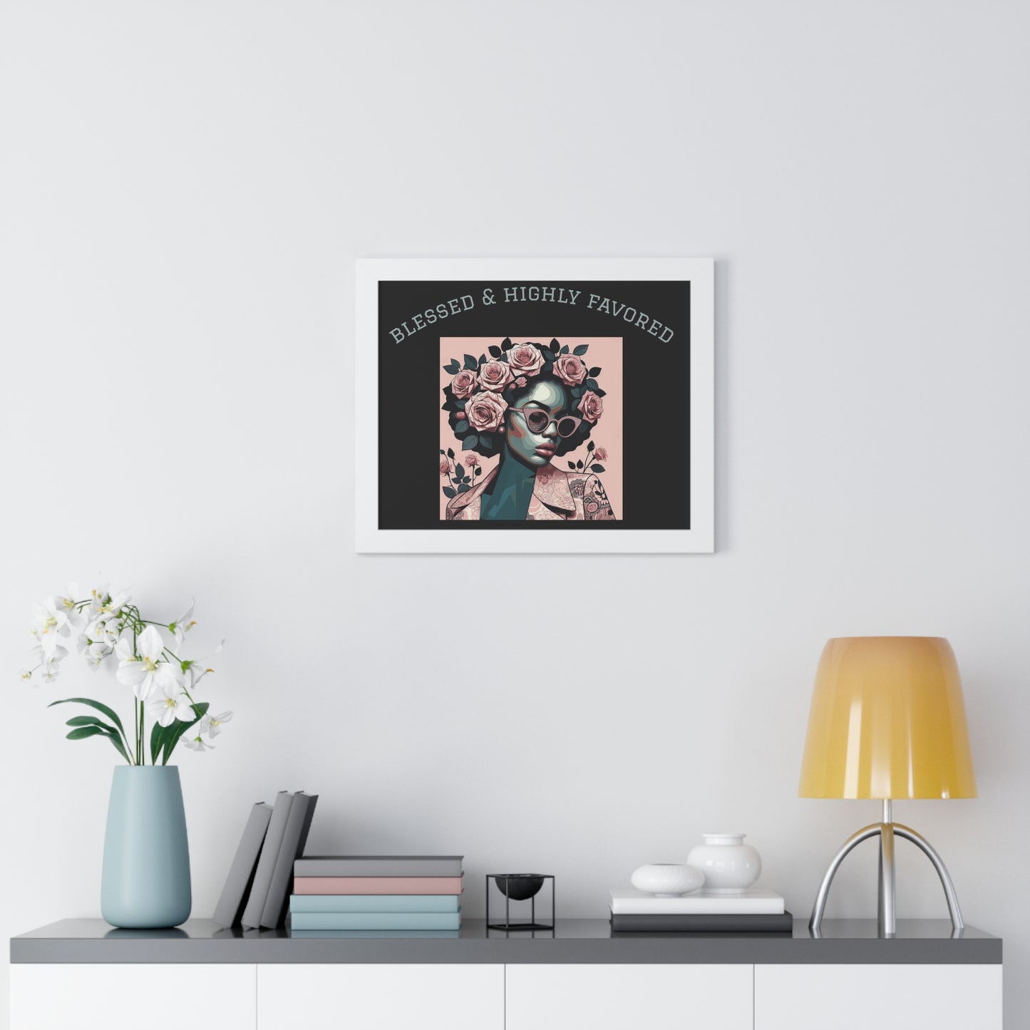 Blessed & Highly Favored Framed Poster, Inspirational Wall Art, Home Decor, Gift for Her, Motivational Artwork