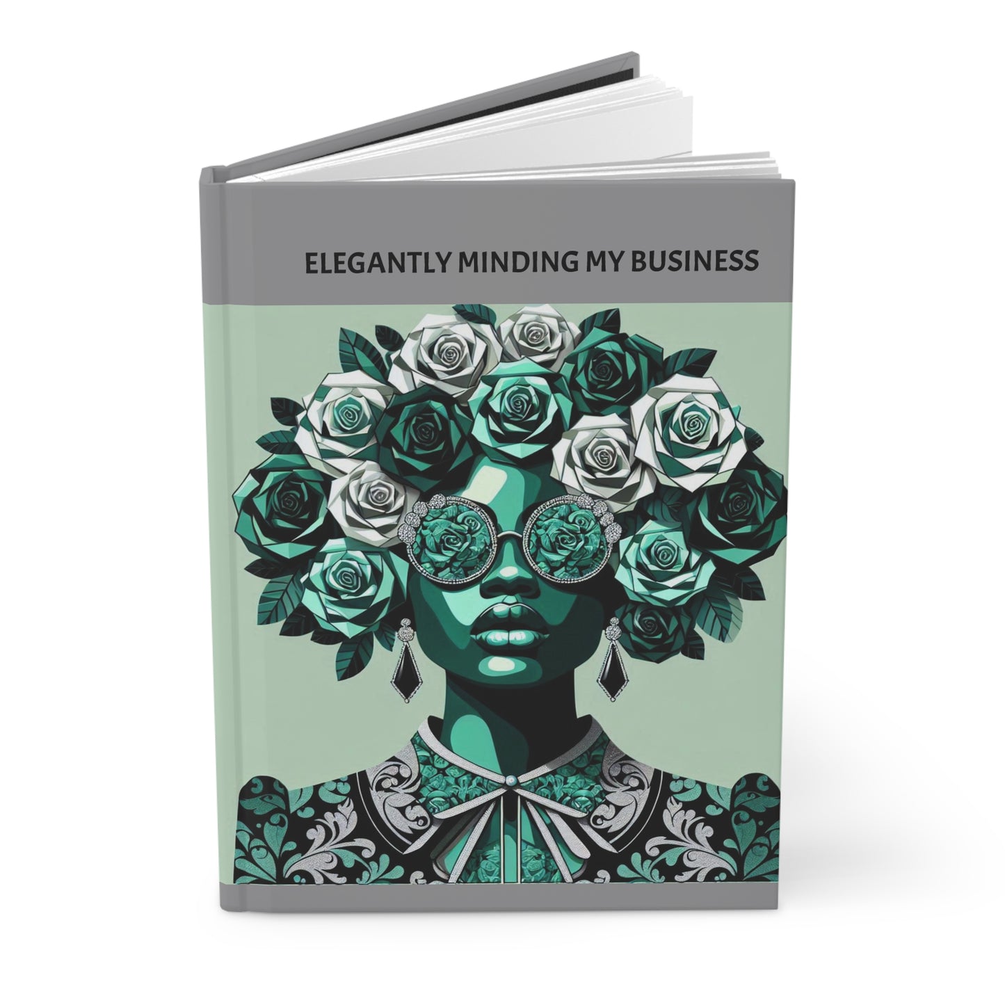 Elegantly Minding My Business Hardcover Journal - Chic Floral Design for Creative Thinkers