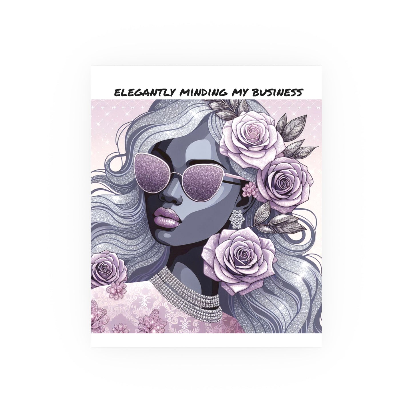 Elegant Business Poster - Stylish Wall Art for Home or Office - ELEGANTLY MINDING MY BUSINESS