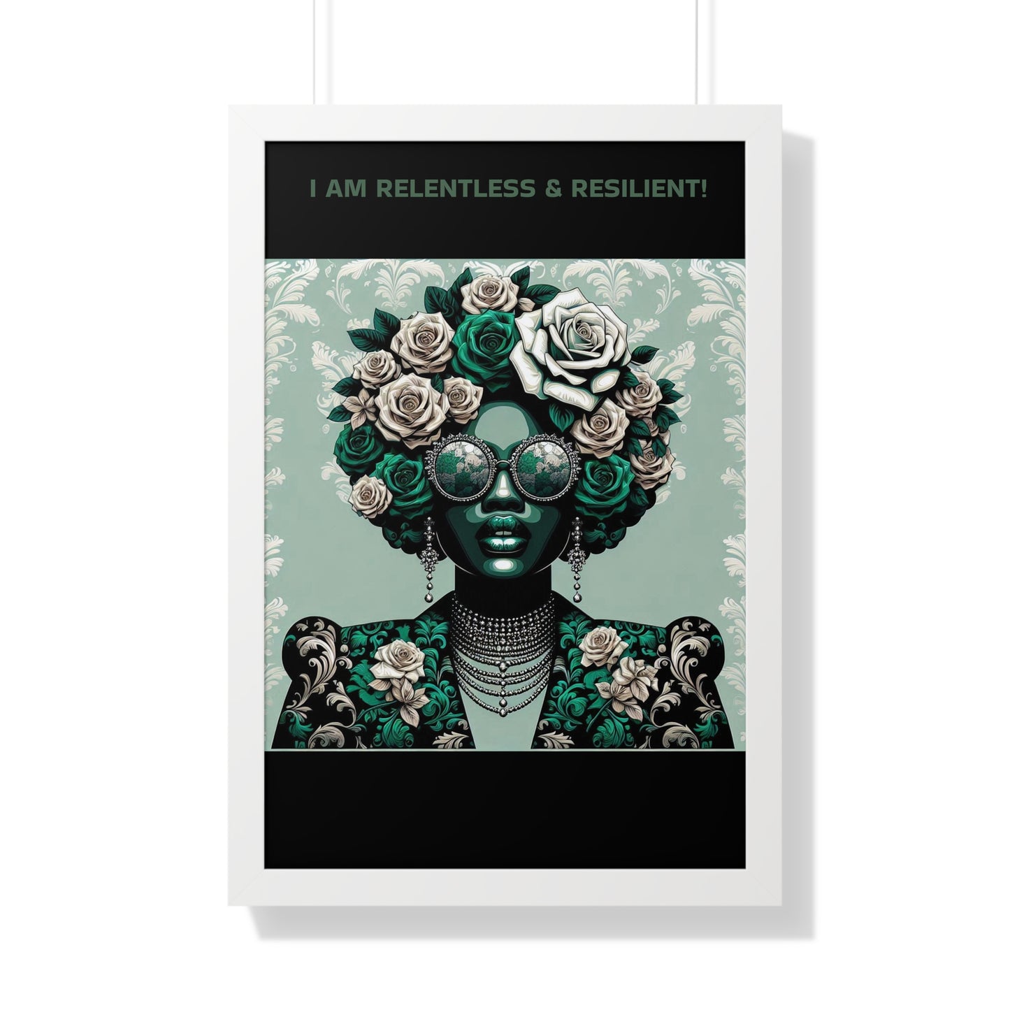 Vertical Poster - 'I AM RELENTLESS & RESILIENT' Wall Art