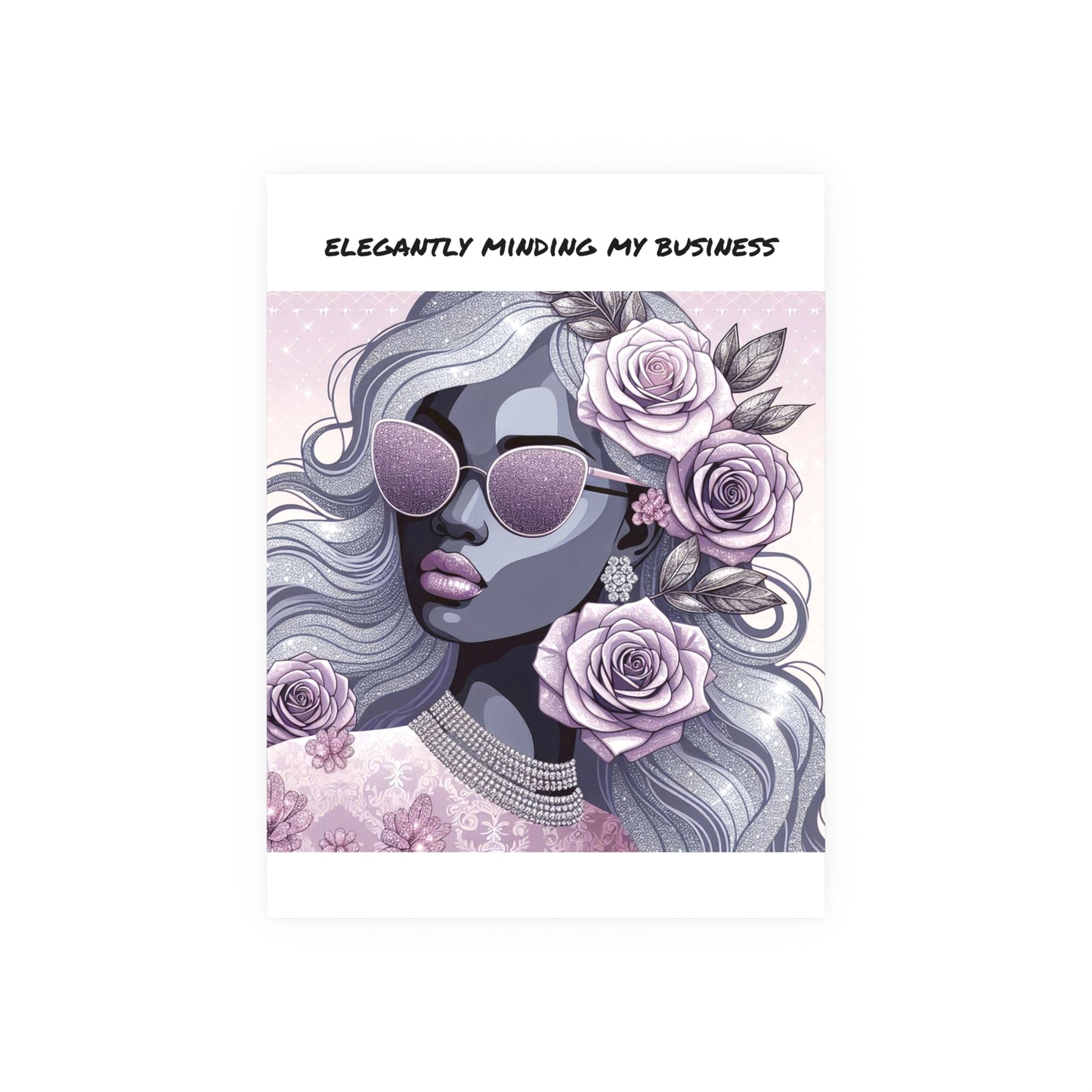 Elegant Business Poster - Stylish Wall Art for Home or Office - ELEGANTLY MINDING MY BUSINESS