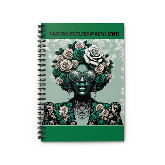 Inspirational Spiral Notebook - I AM RELENTLESS & RESILIENT!