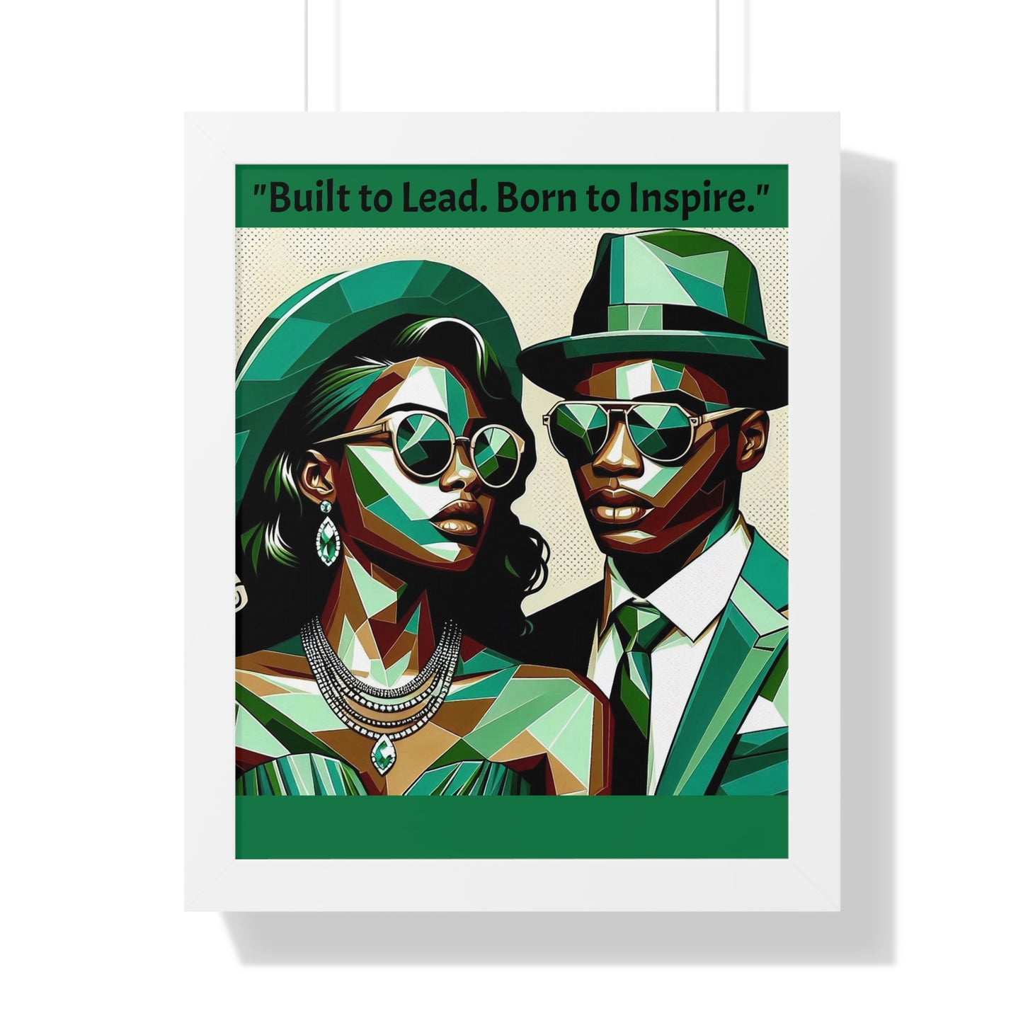 Stylish Framed Vertical Poster - Modern Art for Home Decor - "Built to Lead. Born to Inspire."