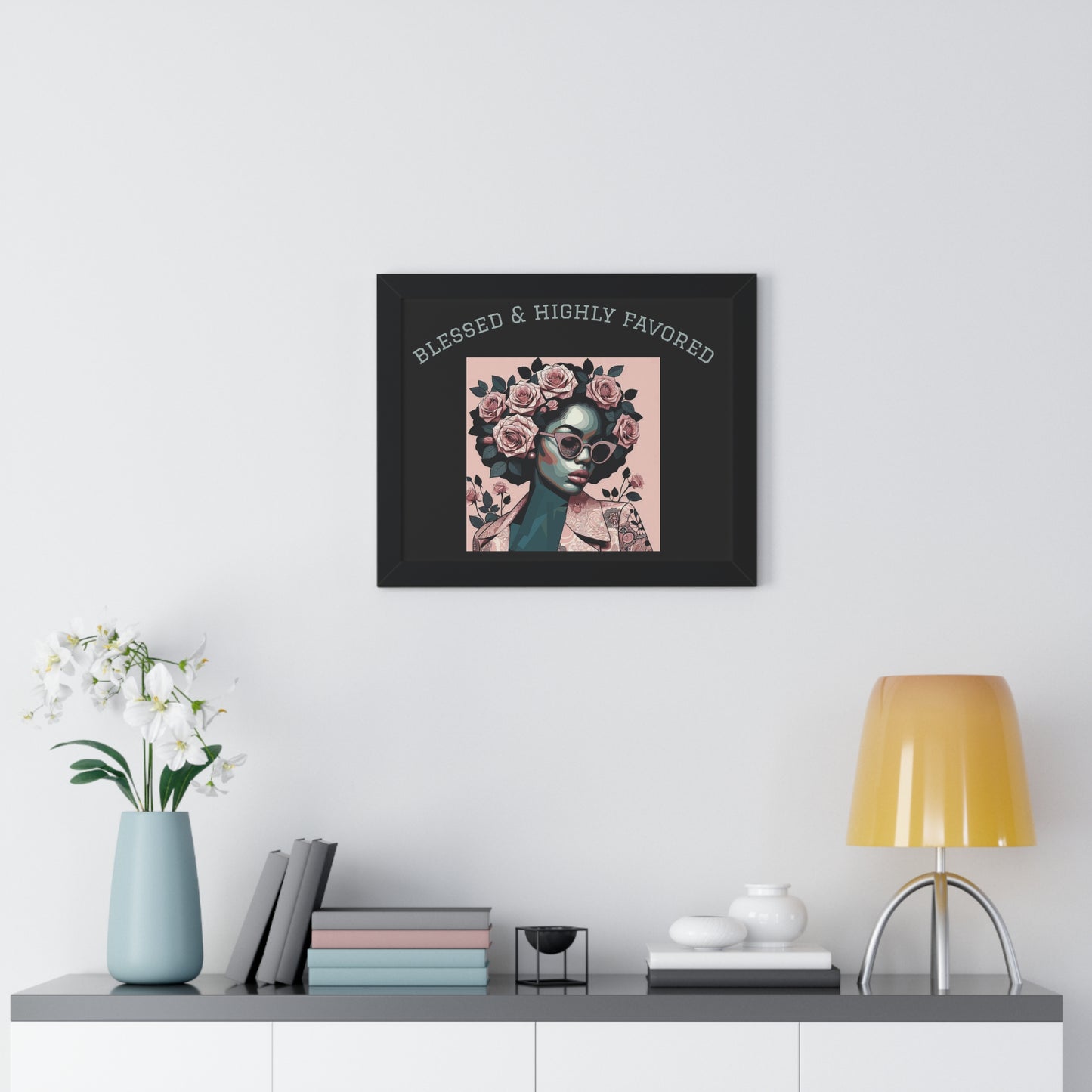 Blessed & Highly Favored Framed Poster, Inspirational Wall Art, Home Decor, Gift for Her, Motivational Artwork