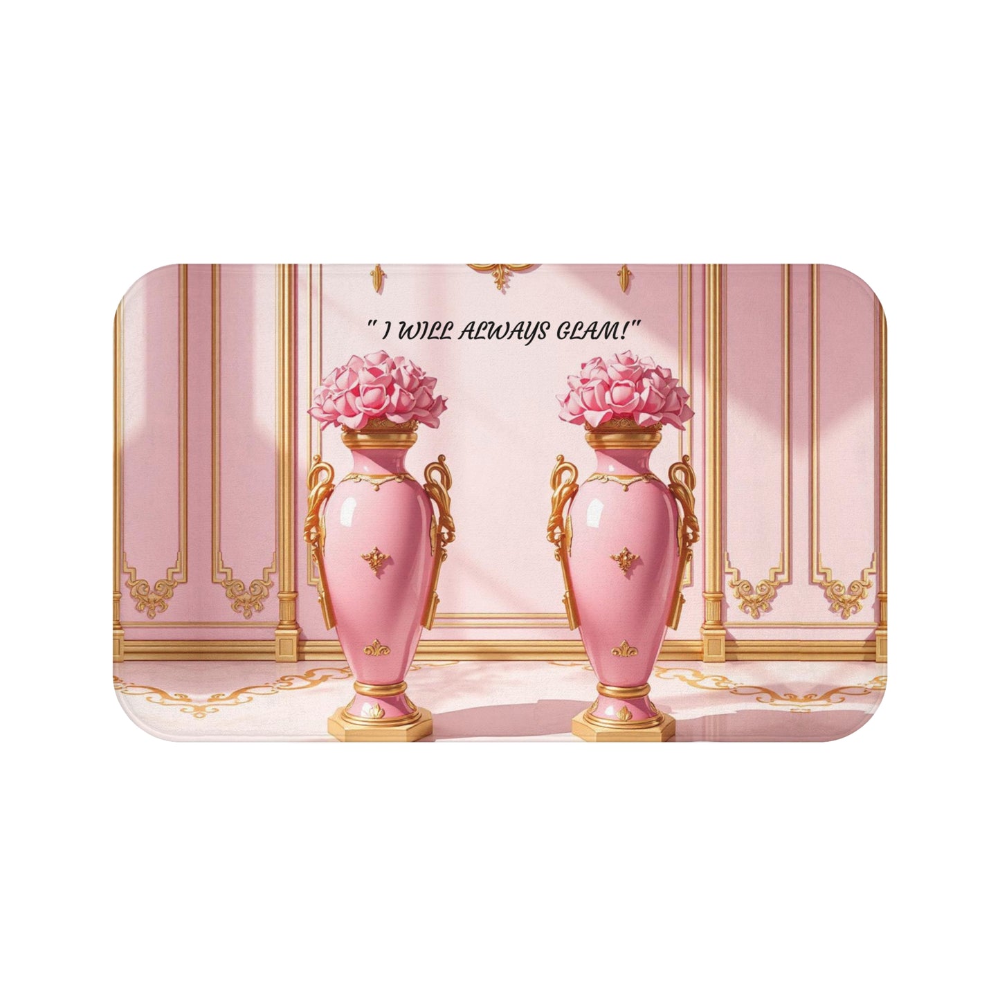 Elegant Pink Floral Bath Mat with Quote, Floral Bathroom Decor, Luxury Home Accessory, Gift for Her - I WILL ALWAY GLAM