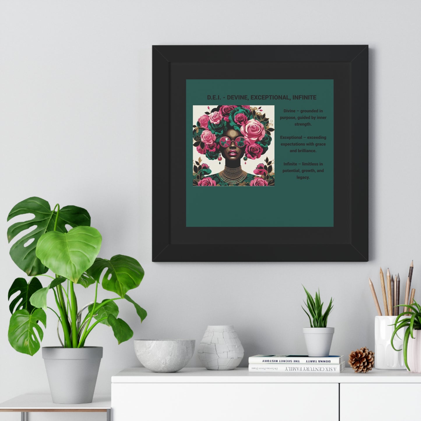 Empowering Framed Poster | Inspiring Wall Art | Home Decor | Gift for Her | Motivational Decor | Divine, Exceptional, Infinite