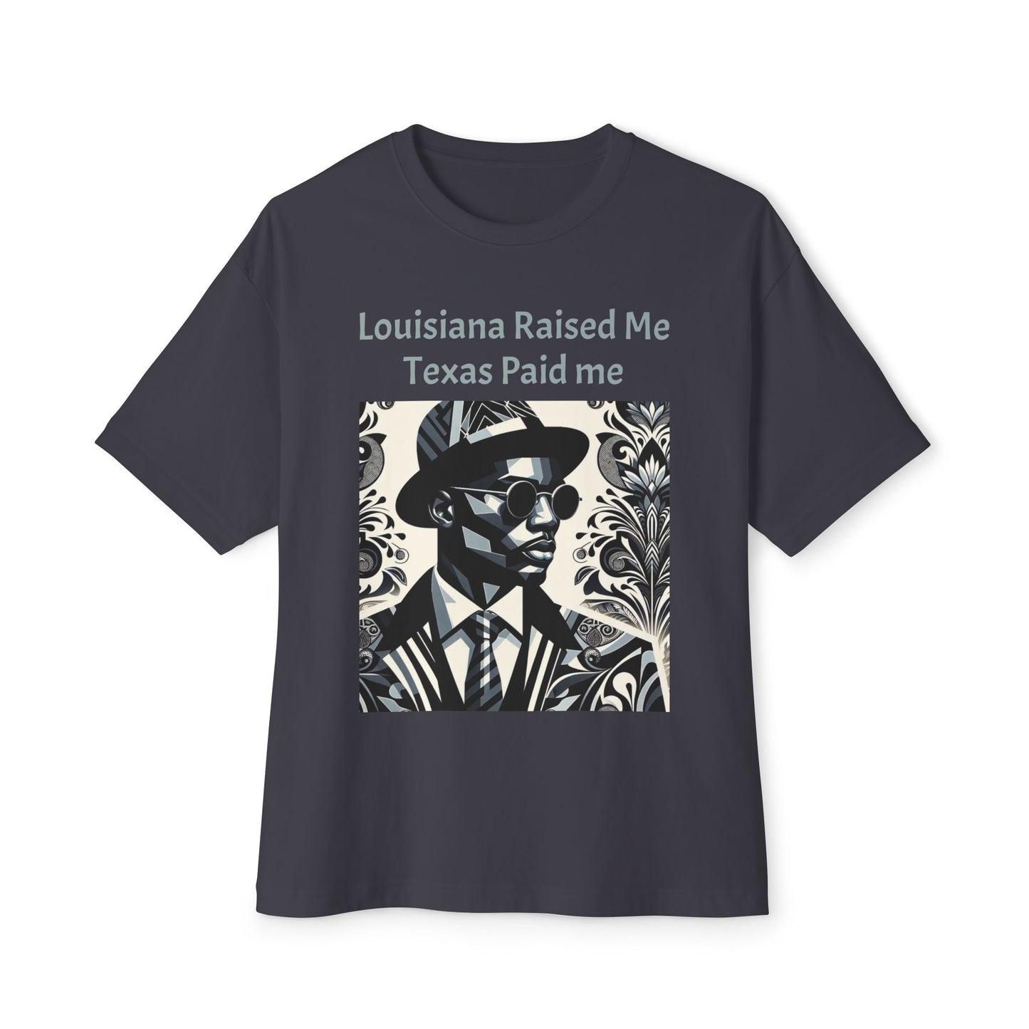 Louisiana Raised Me Texas Paid Me Oversized Tee, Unisex Boxy T-Shirt, Graphic Tee, Black Culture Shirt, Statement Shirt - Mint Gray Letters