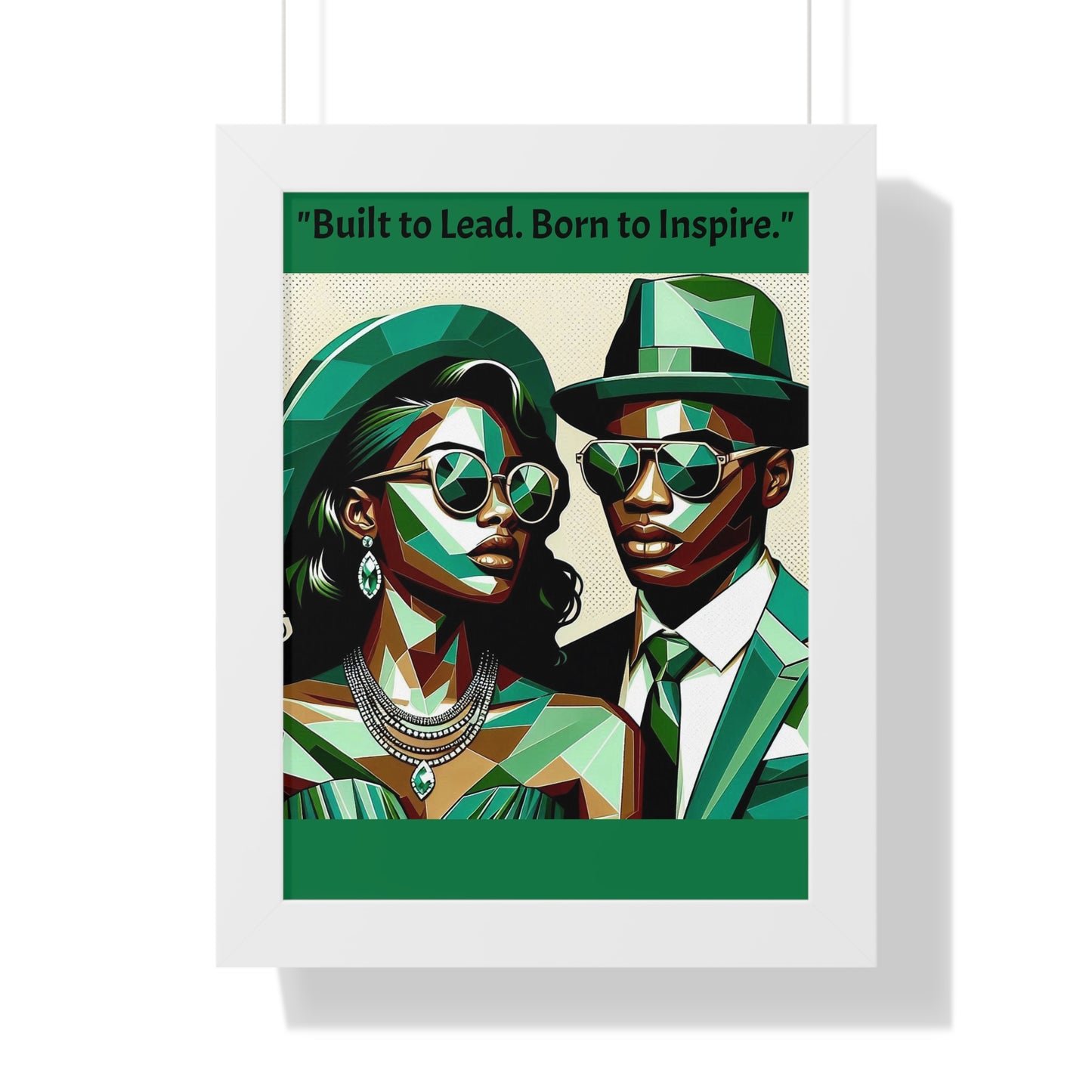 Stylish Framed Vertical Poster - Modern Art for Home Decor - "Built to Lead. Born to Inspire."