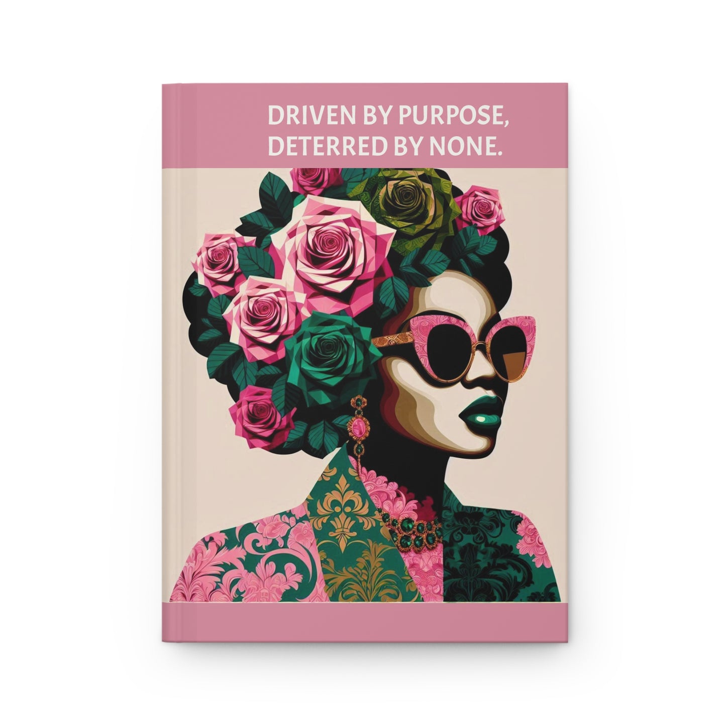 Inspirational Hardcover Journal - "DRIVEN BY PURPOSE, DETERRED BY NONE" - Creative Writing & Self-Reflection