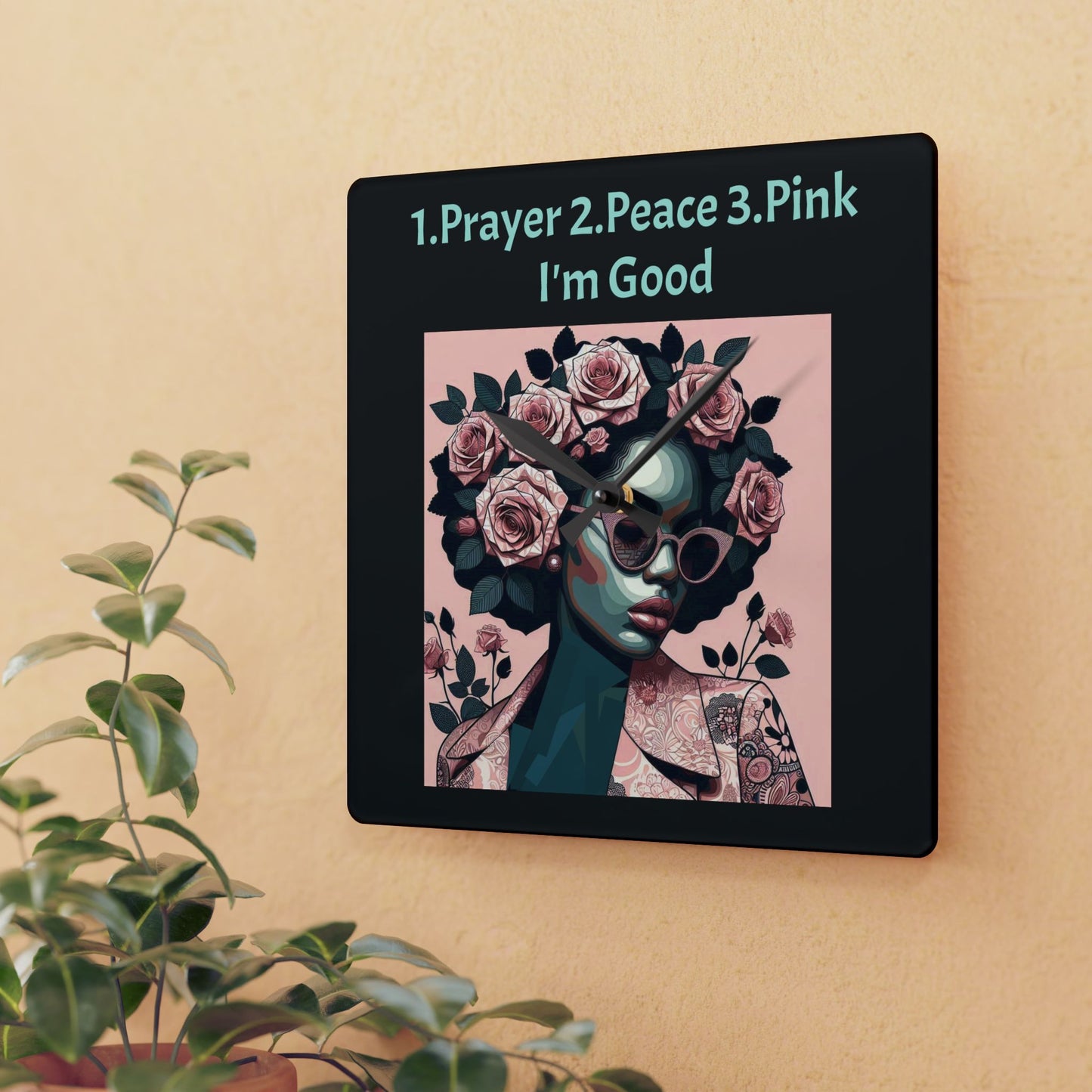 Chic Floral Acrylic Wall Clock - 1 Prayer 2 Peace 3 Pink I'm Good, Home Decor, Unique Gift, Wall Art, Bohemian Style, Clock for Her