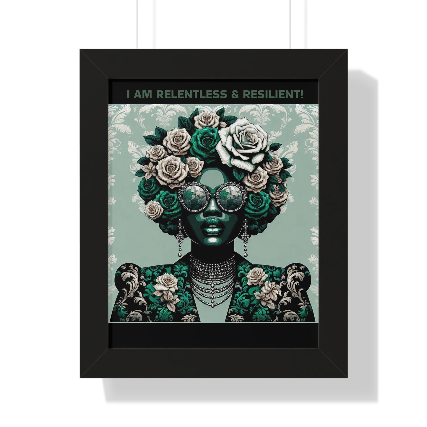 Vertical Poster - 'I AM RELENTLESS & RESILIENT' Wall Art