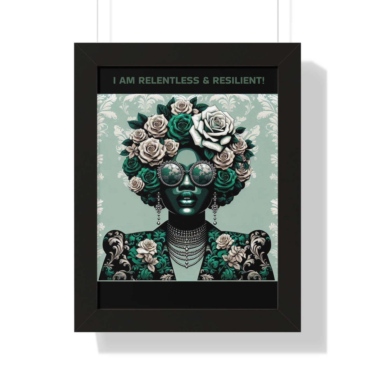 Vertical Poster - 'I AM RELENTLESS & RESILIENT' Wall Art