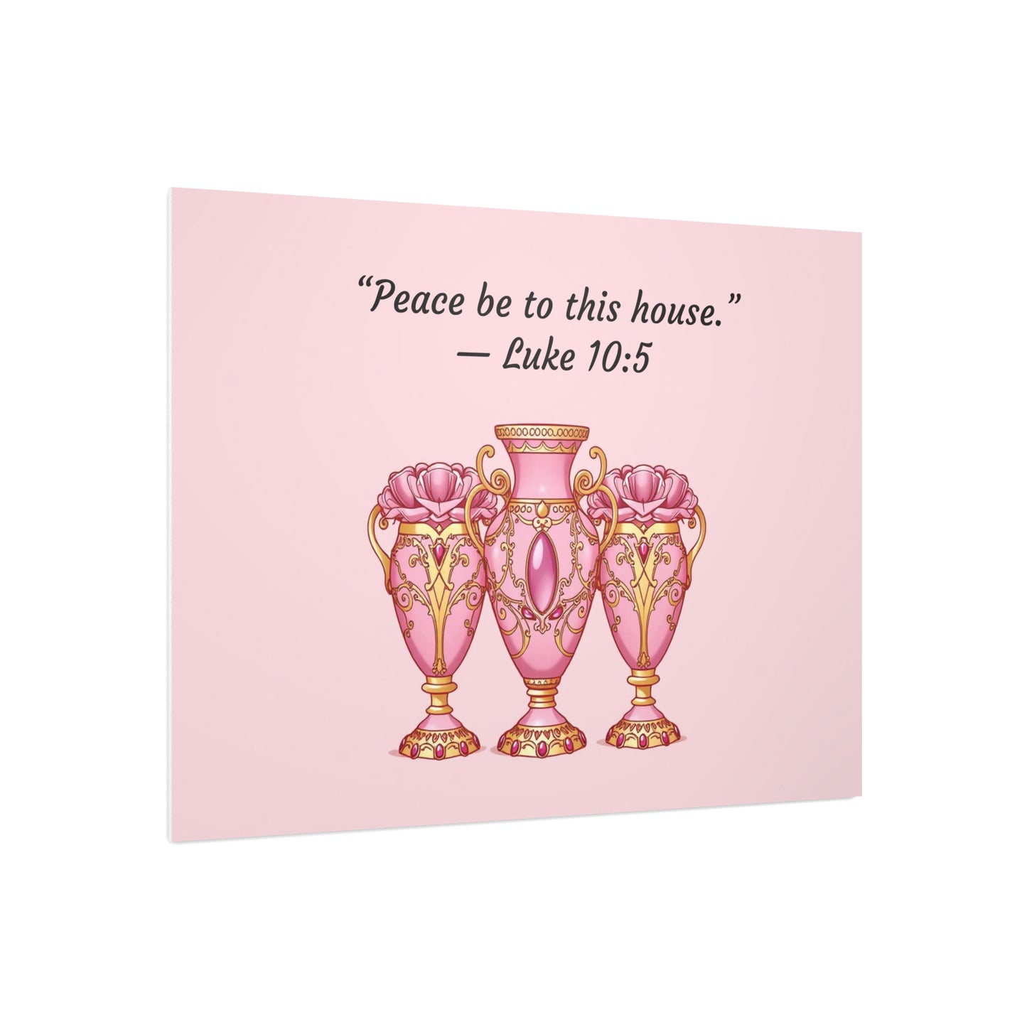 Elegant Pink Vase Wall Art Print, Home Decor, Inspirational Quote Art, Gift Idea for Housewarming, Religious Decor, Luke 10:5