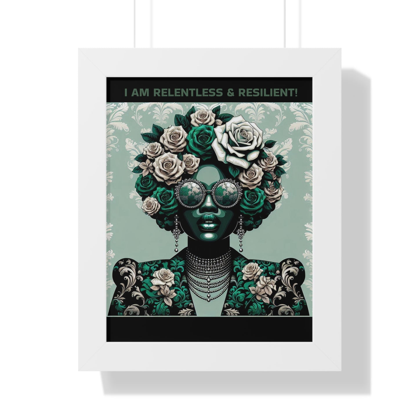 Vertical Poster - 'I AM RELENTLESS & RESILIENT' Wall Art