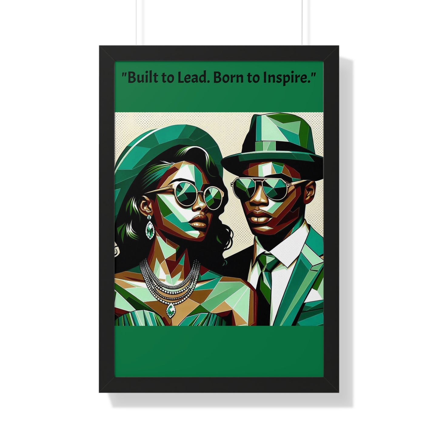 Stylish Framed Vertical Poster - Modern Art for Home Decor - "Built to Lead. Born to Inspire."