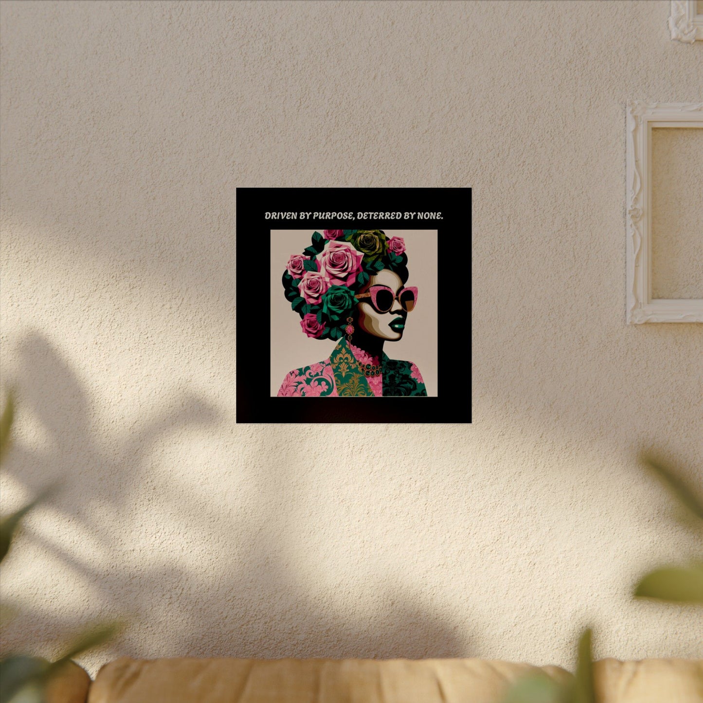 Empowering  Wall Art - 'Driven by Purpose, Deterred by None'
